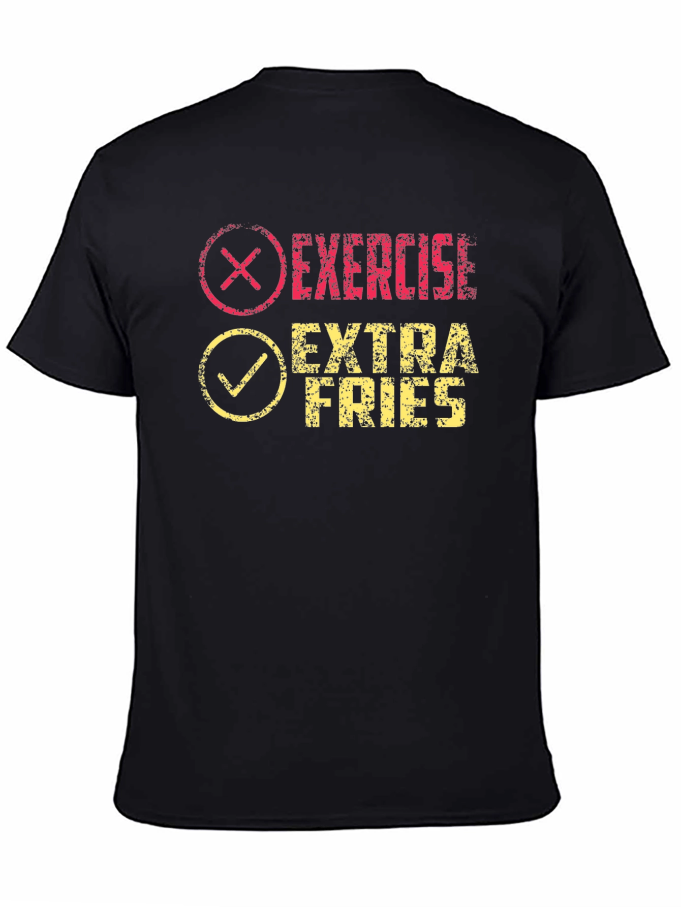 Exercise? Extra Fries! Funny Graphic T-Shirt