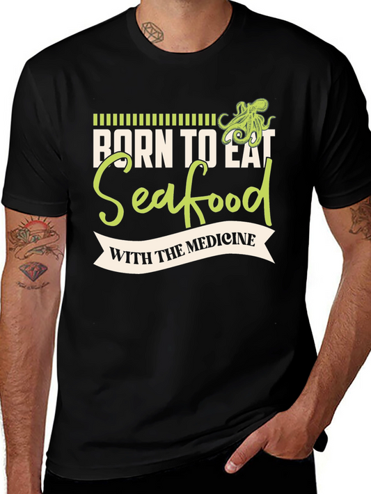 Born to Eat Seafood T-Shirt