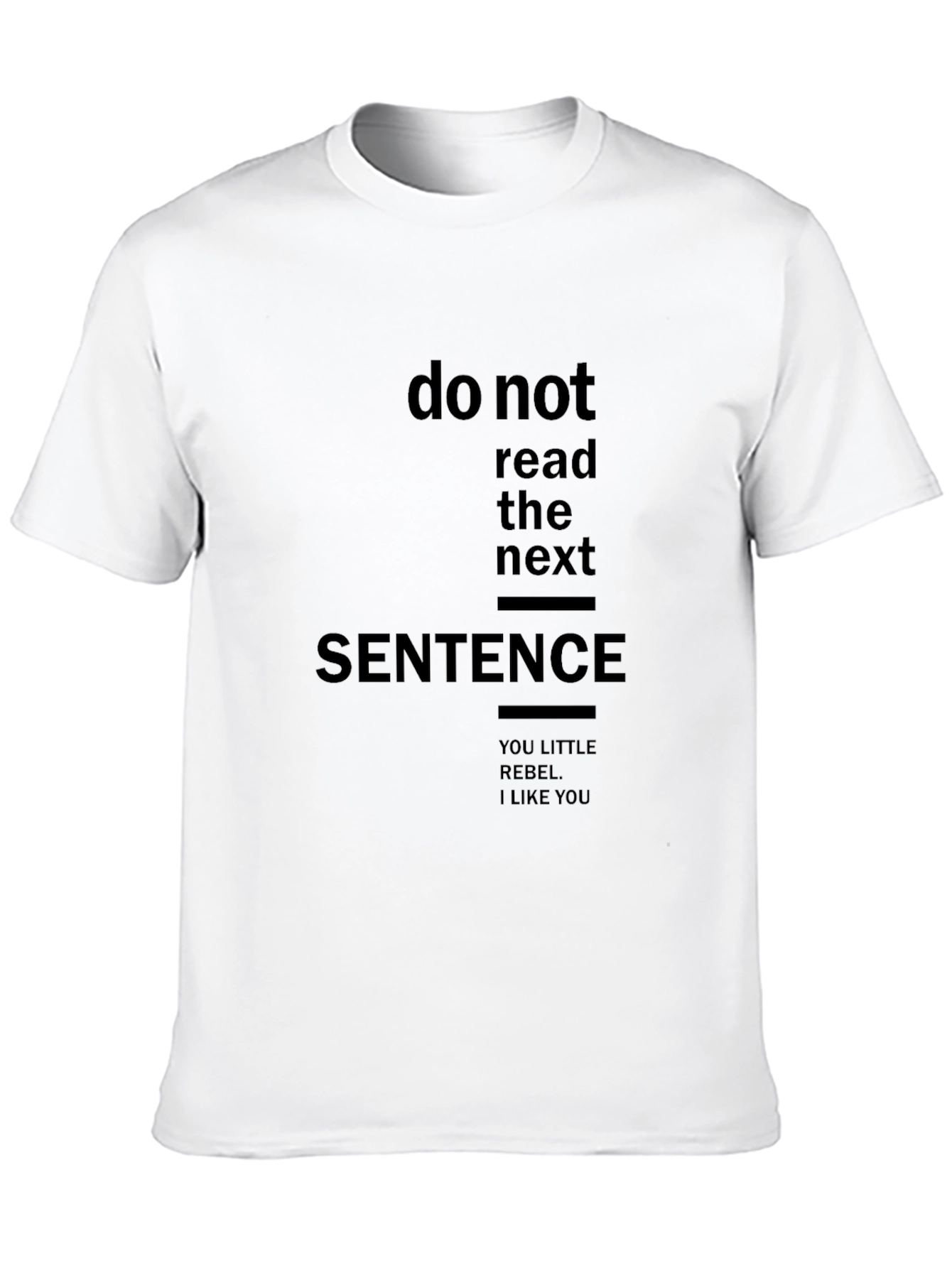 Rebel T-Shirt: Funny Sarcastic Graphic Tee