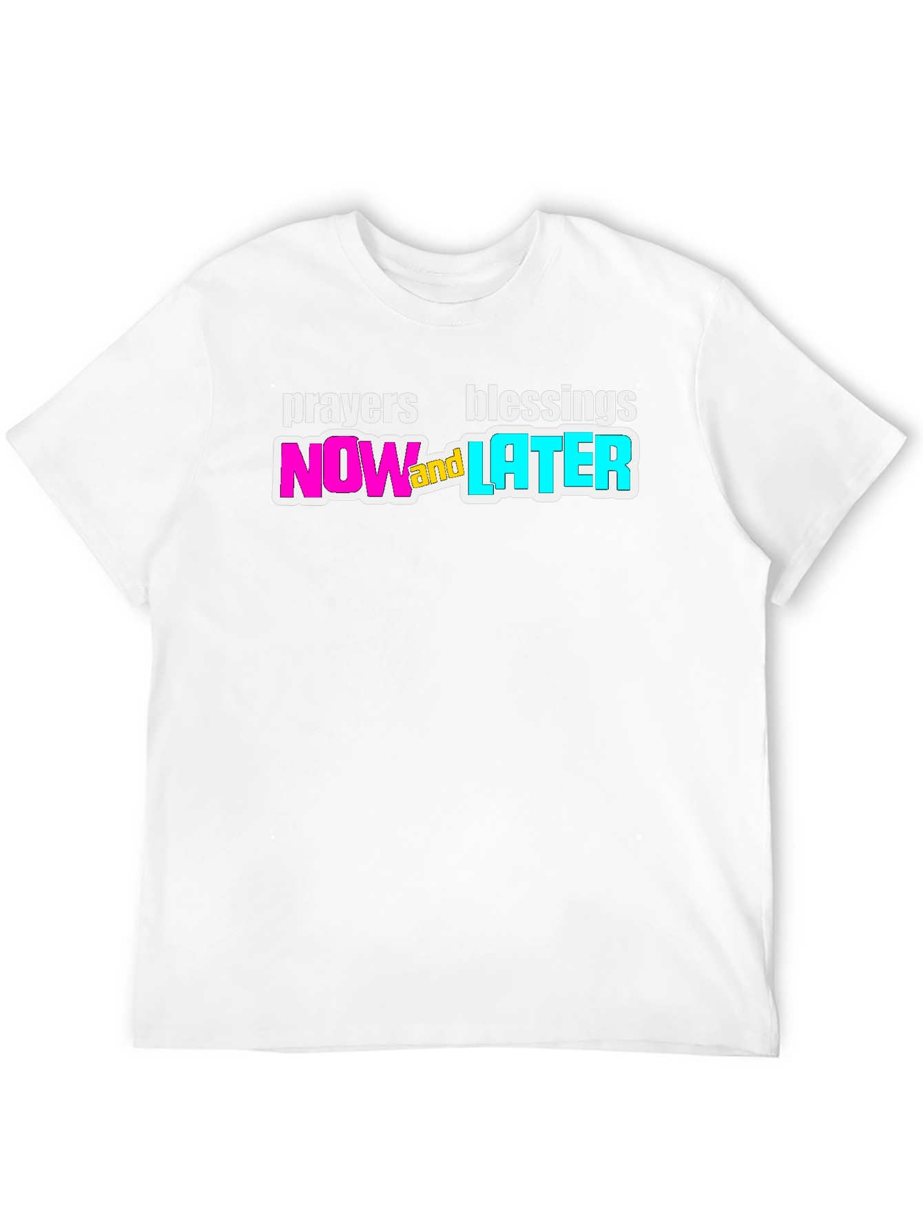 Prayers Blessings Now and Later Black T-Shirt