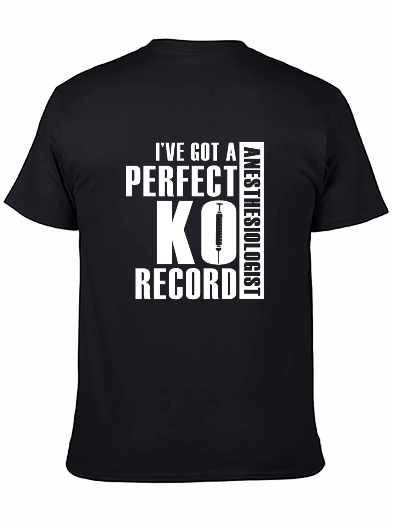 Perfect KO Record Anesthesiologist T-Shirt