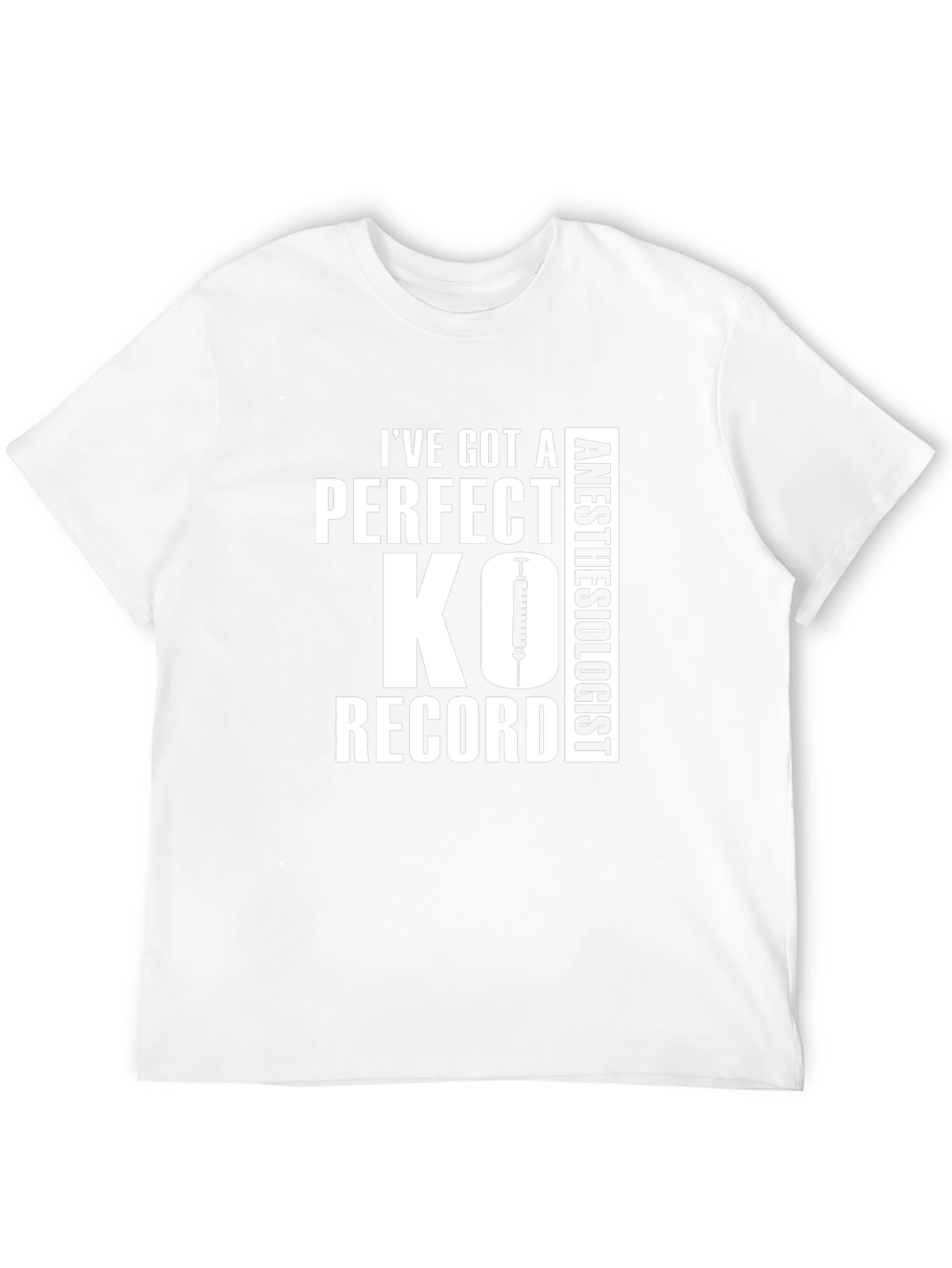 Perfect KO Record Anesthesiologist T-Shirt