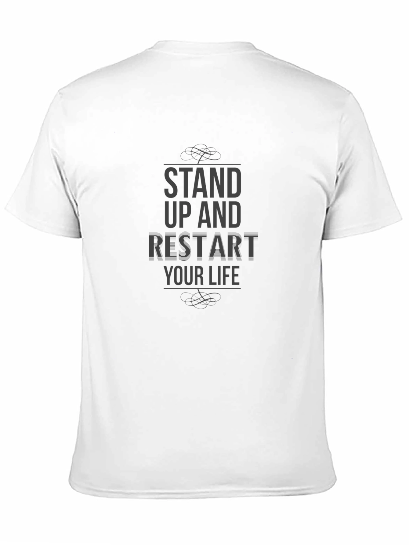 Stand Up and Restart Your Life Black T-Shirt