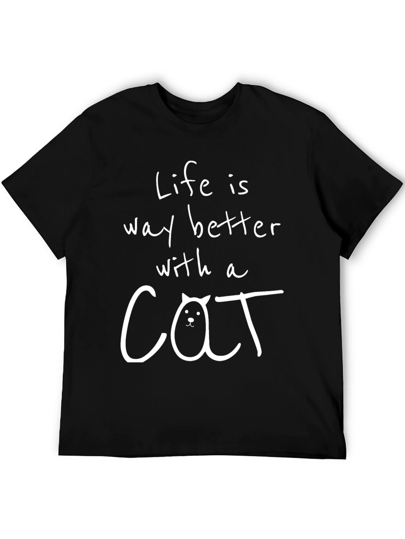 Life Is Better With A Cat T-Shirt