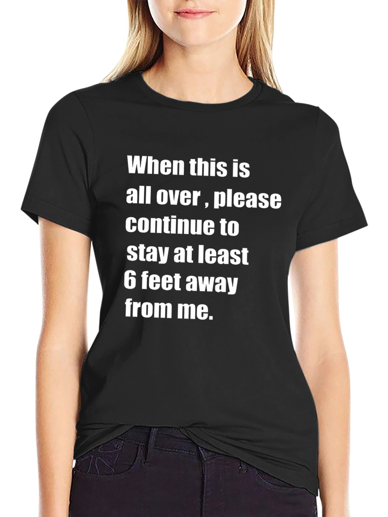 Social Distancing T-Shirt: Stay Away 6 Feet!