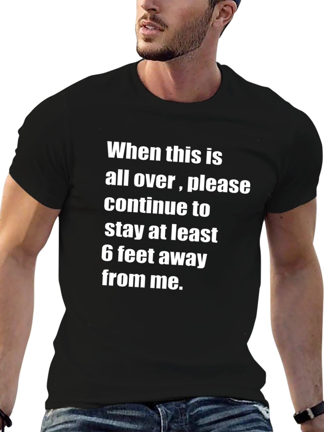 Social Distancing T-Shirt: Stay Away 6 Feet!