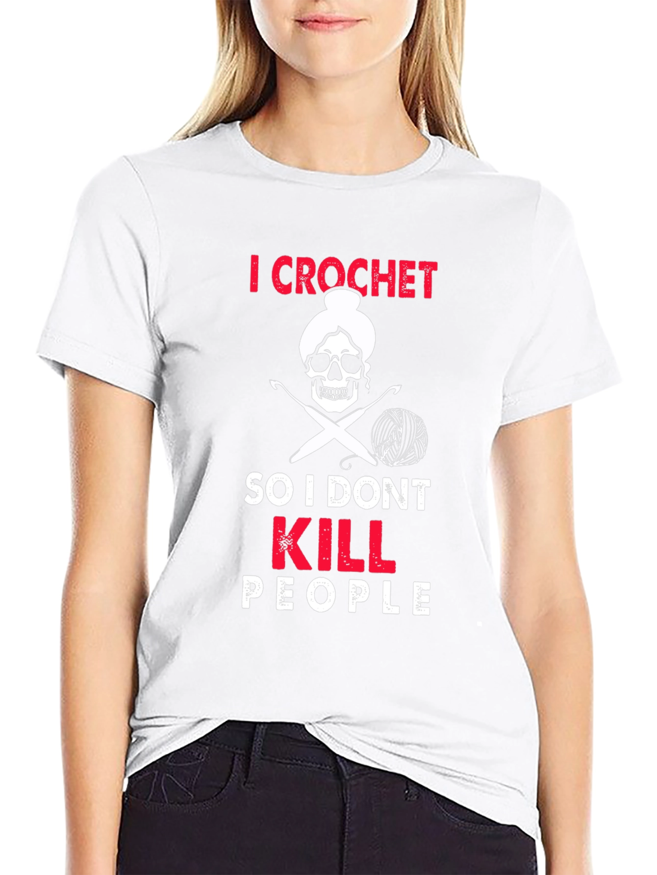 I Crochet So I Dont Kill People T-Shirt