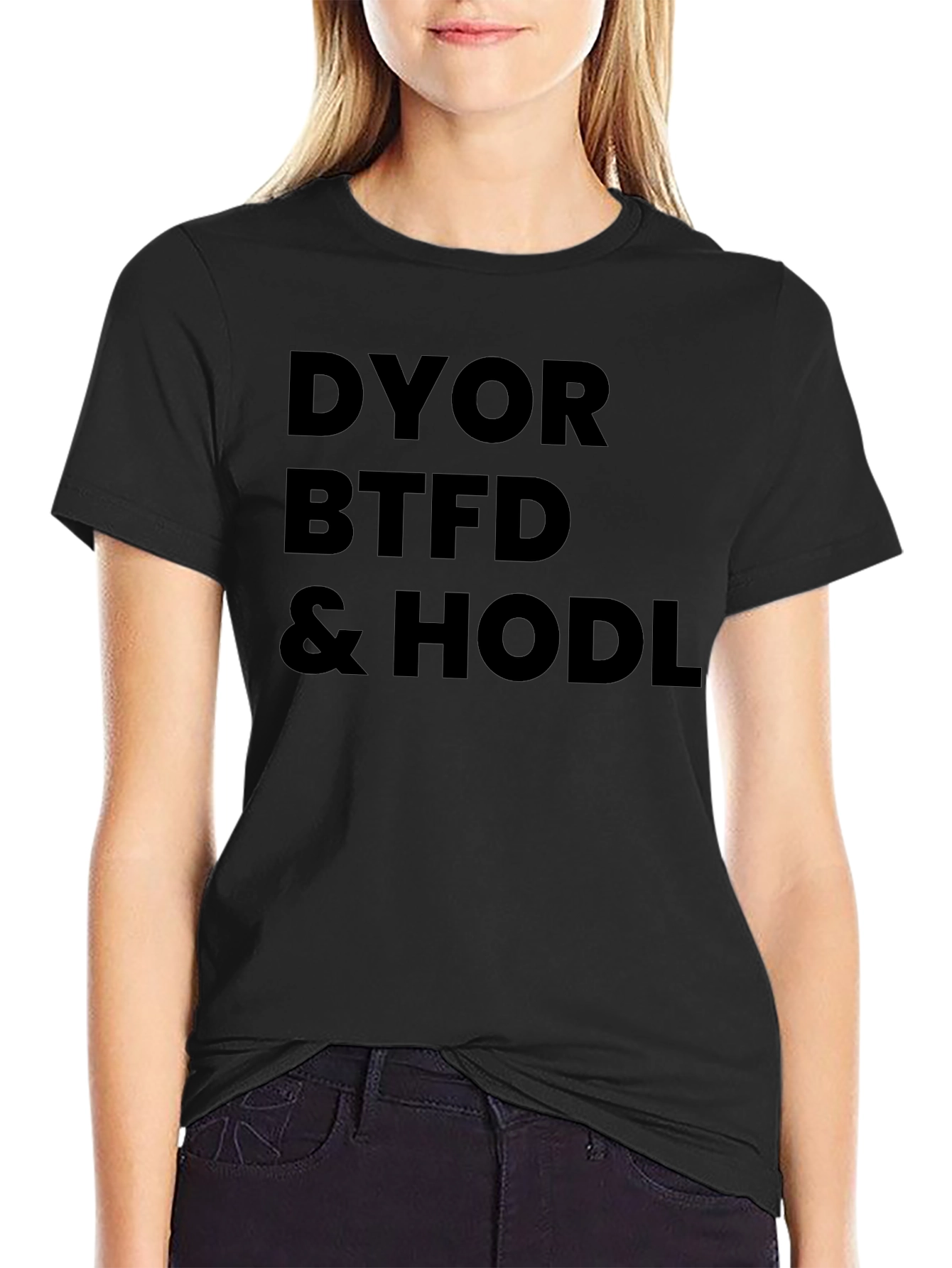DYOR BTFD HODL Crypto T-Shirt