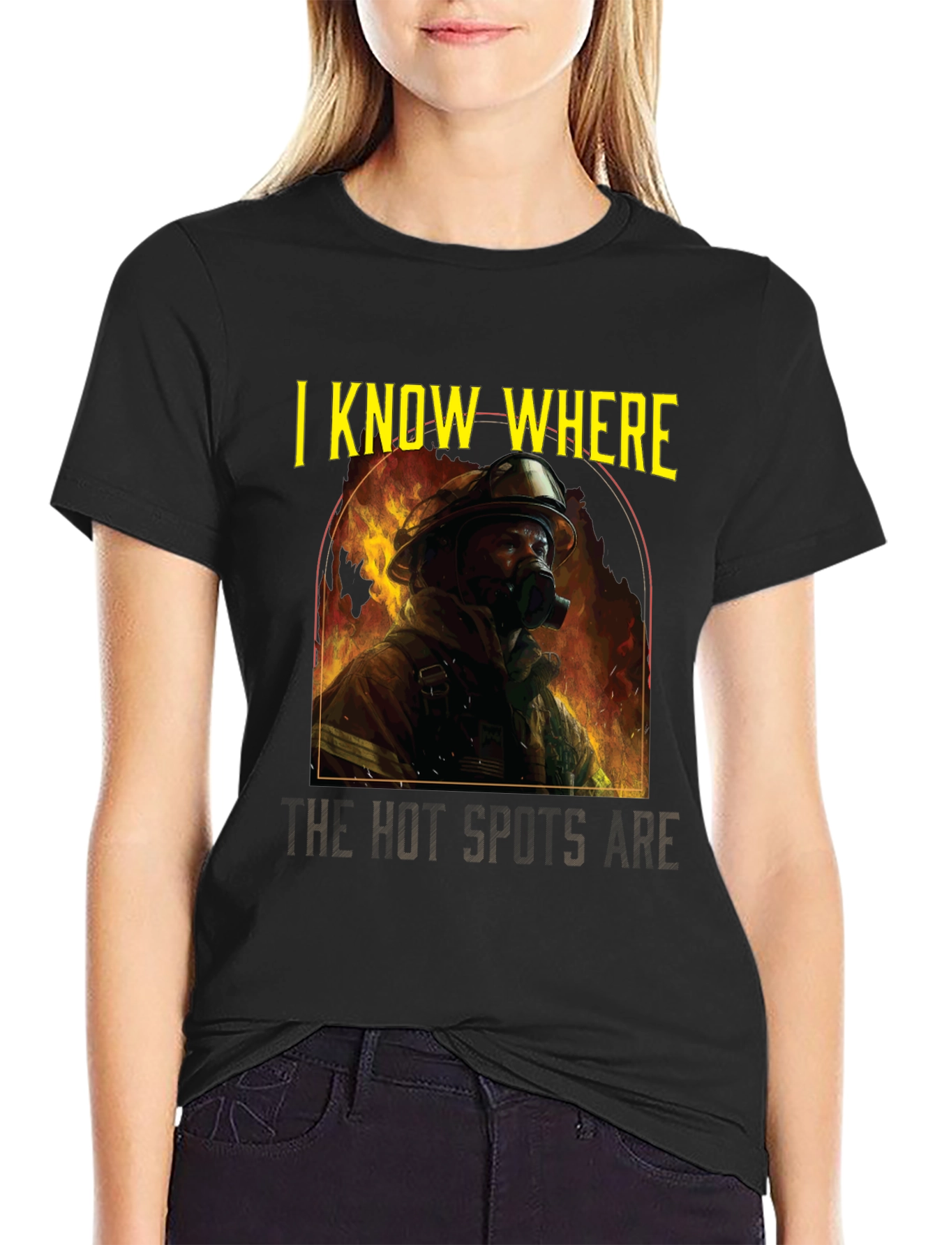 Firefighter T-Shirt: I Know Where The Hot Spots Are