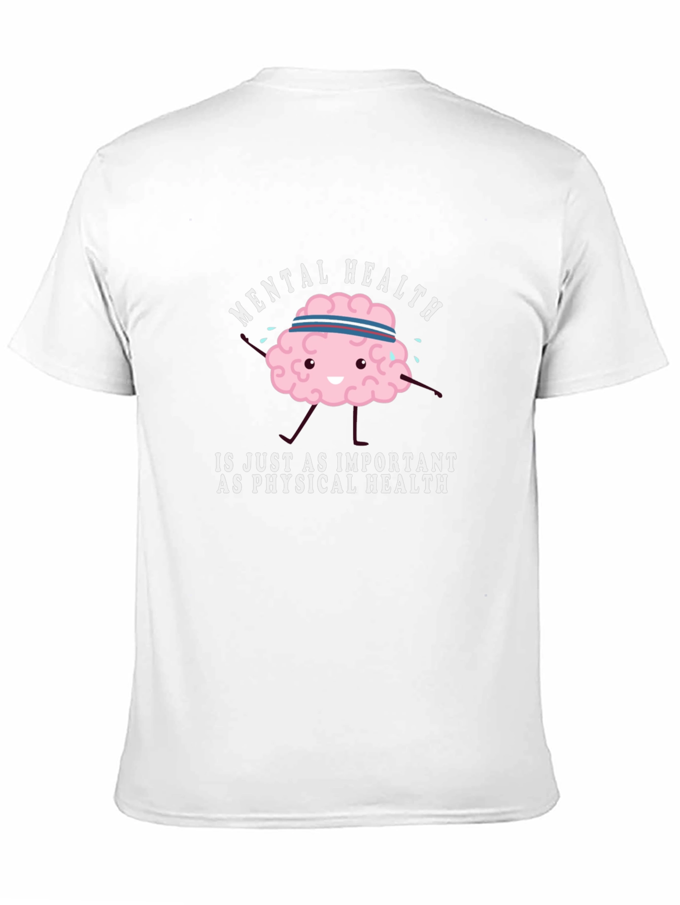 Mental Health T-Shirt - Important as Physical Health