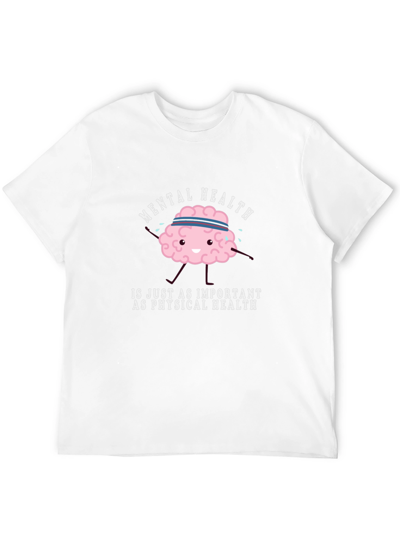 Mental Health T-Shirt - Important as Physical Health