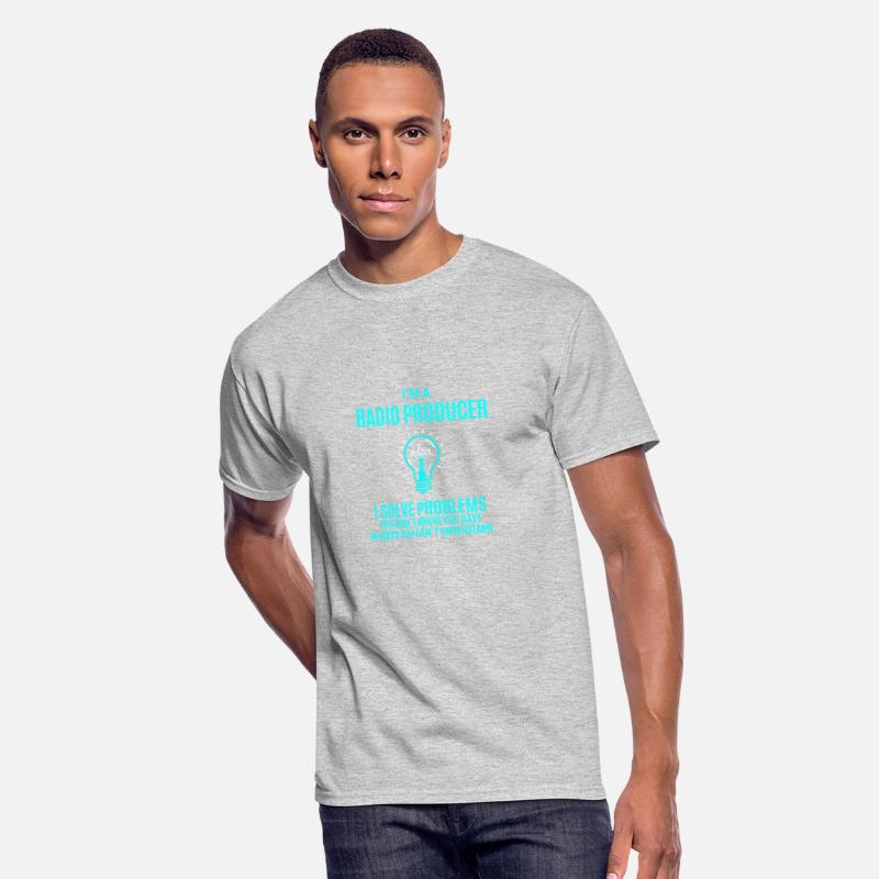 Radio Producer T Shirt - I Solve Problems Gift Ite