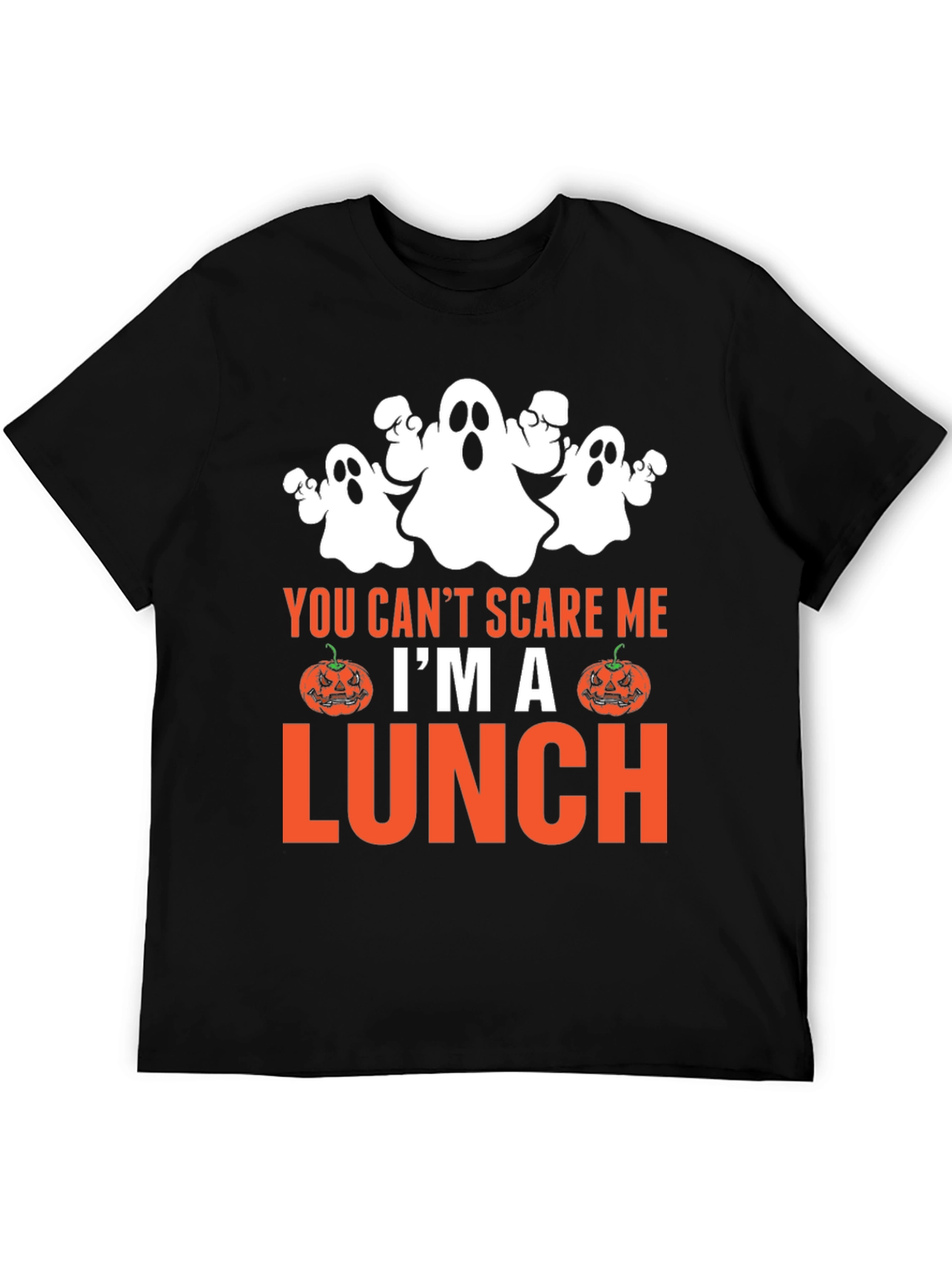 You Cant Scare Me Im a Lunch Halloween T-Shirt