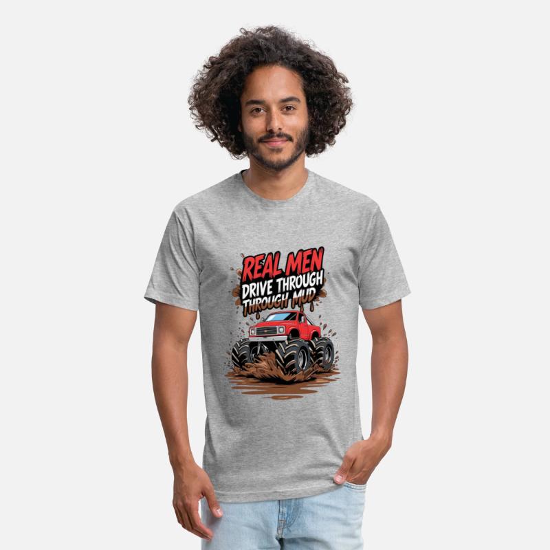 Real Men Drive Through Mud - Offroad Beast Style