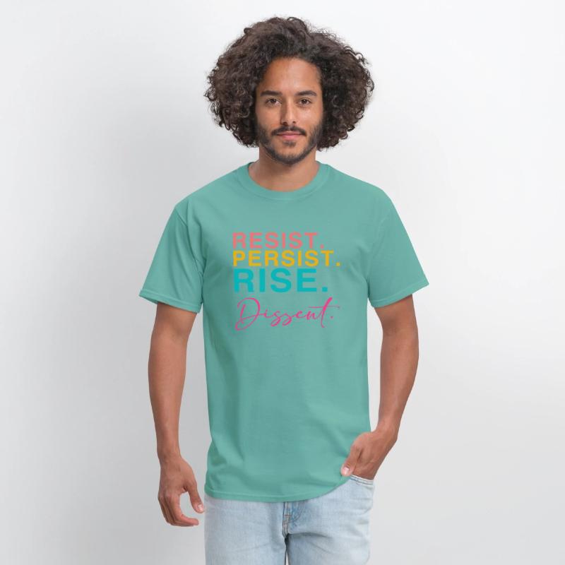 Resist. Persist. Rise. Dissent.