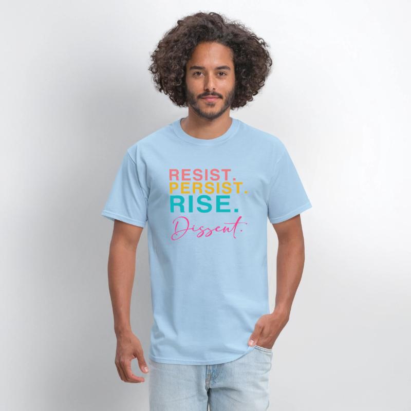 Resist. Persist. Rise. Dissent.