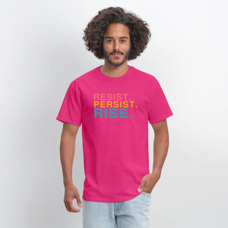 Resist. Persist. Rise. Dissent.