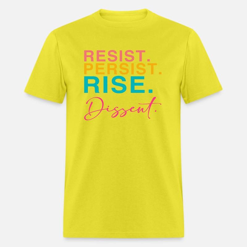 Resist. Persist. Rise. Dissent.