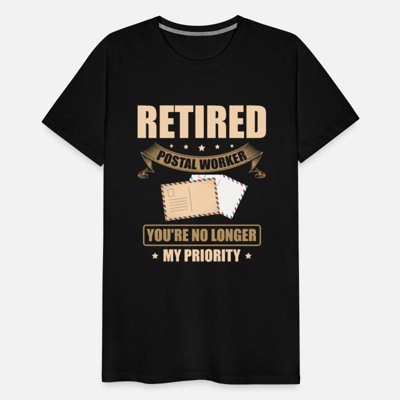 Retired Postal Worker You're No Longer My Priority