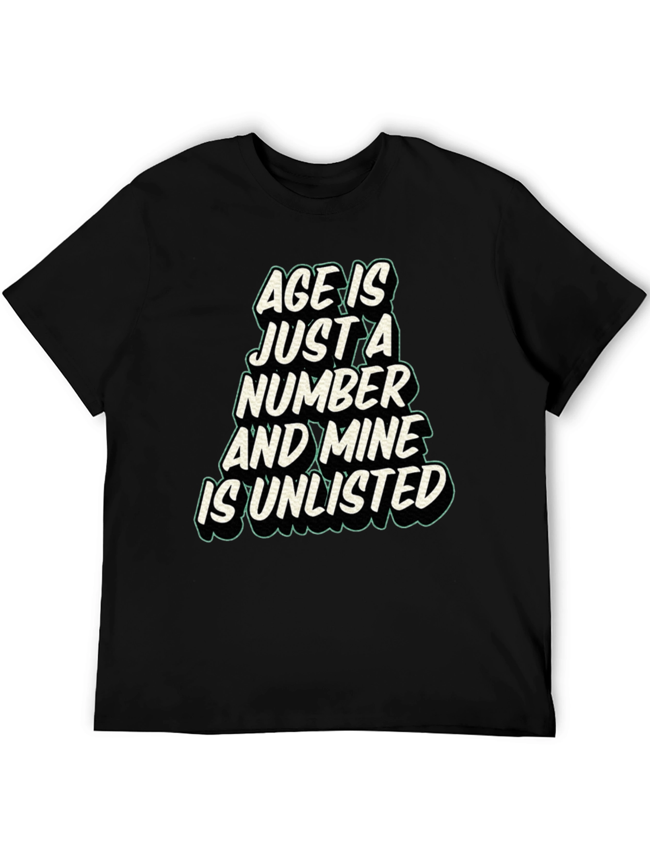 Age is Just a Number T-Shirt