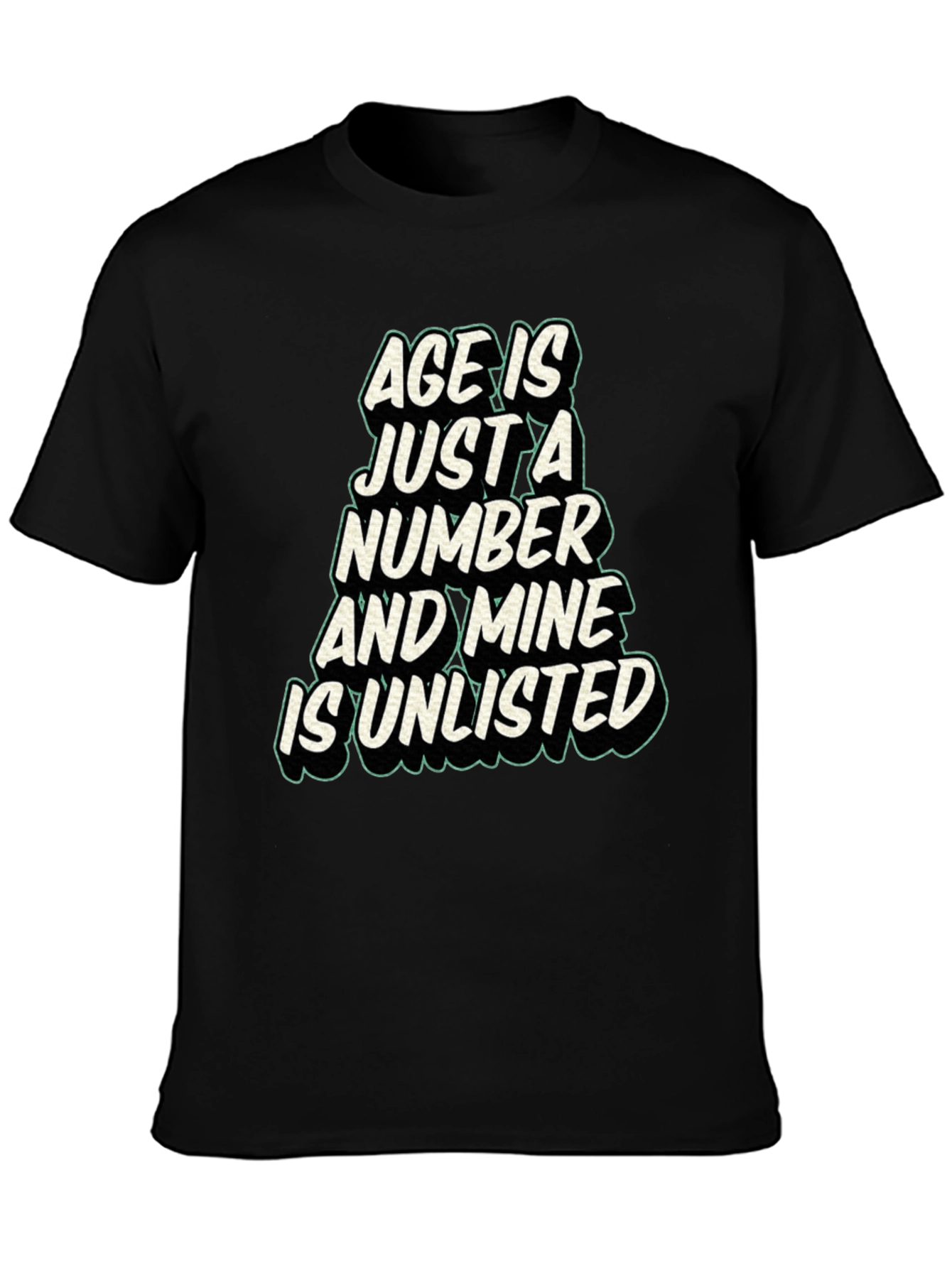 Age is Just a Number T-Shirt