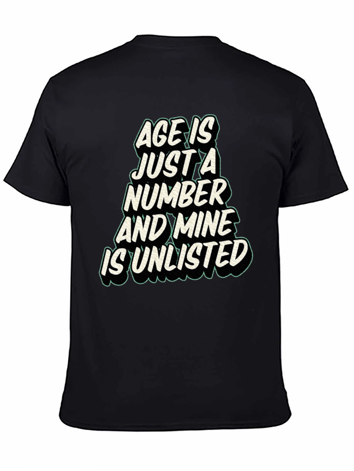 Age is Just a Number T-Shirt