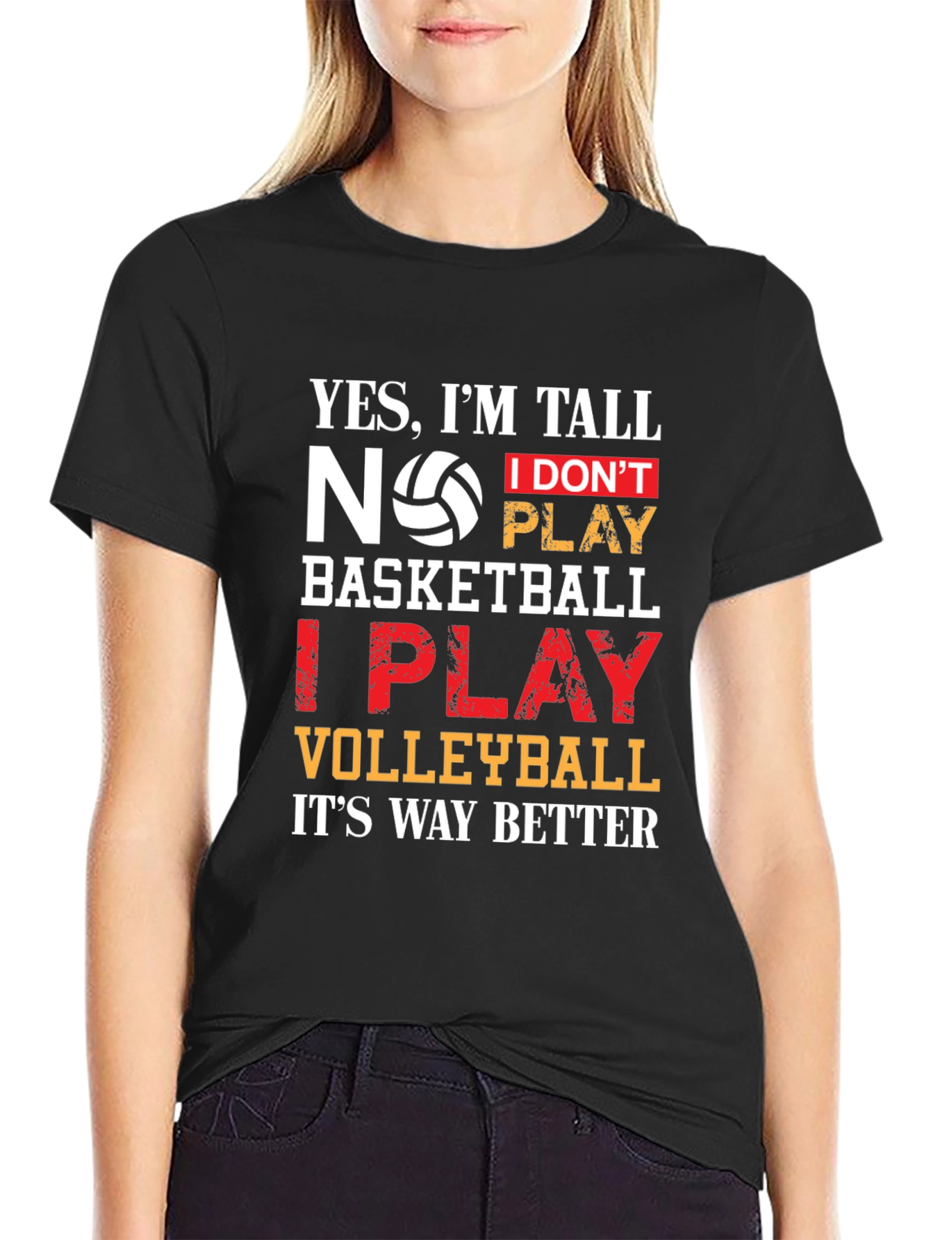Volleyball T-Shirt: Yes Im Tall I Play Volleyball