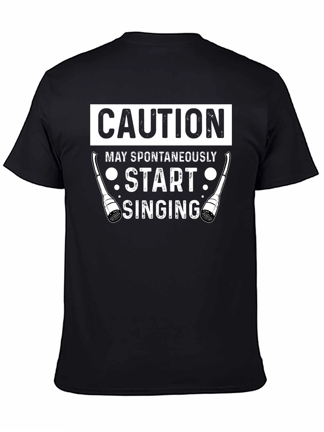 Caution May Spontaneously Start Singing Funny T-Shirt