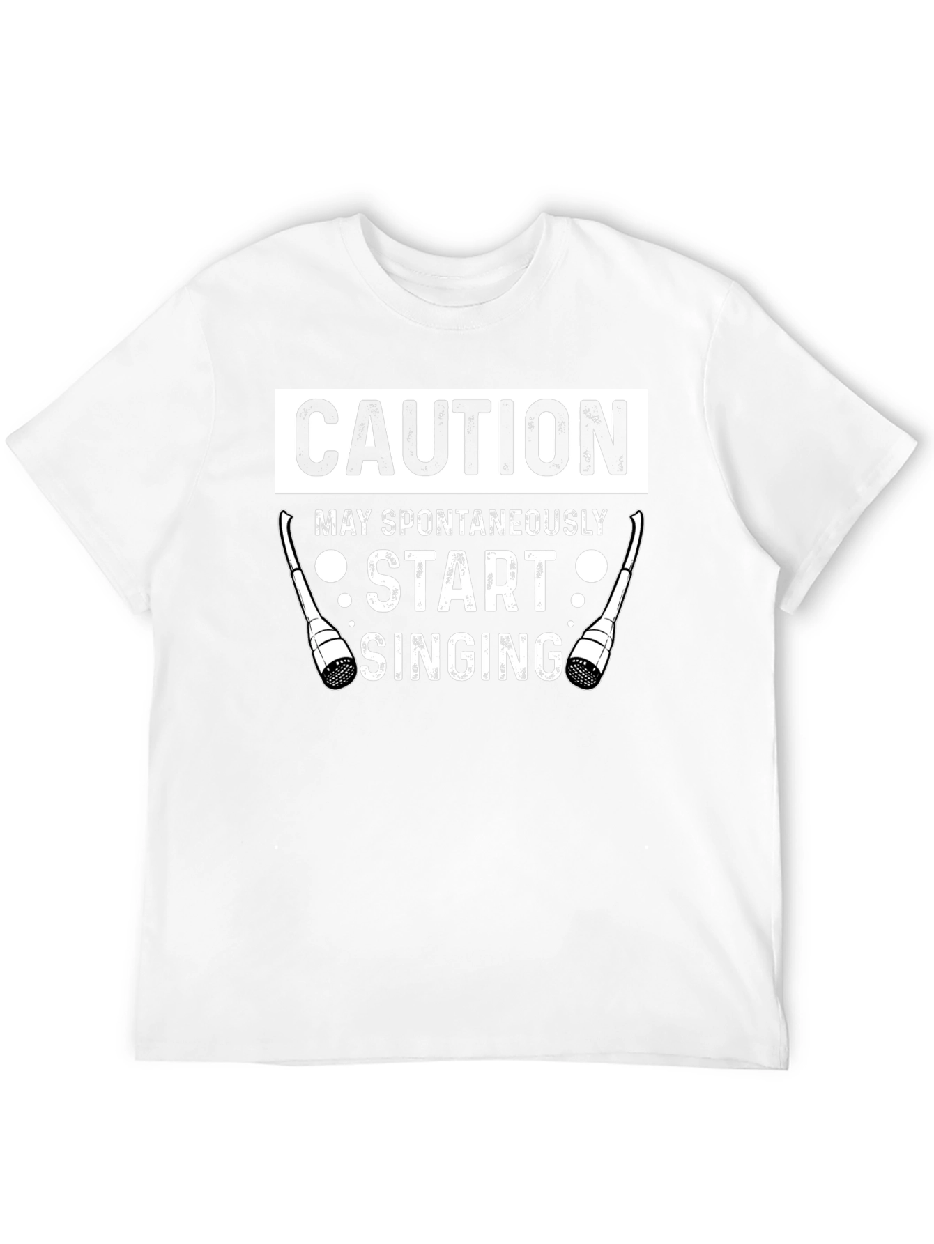 Caution May Spontaneously Start Singing Funny T-Shirt