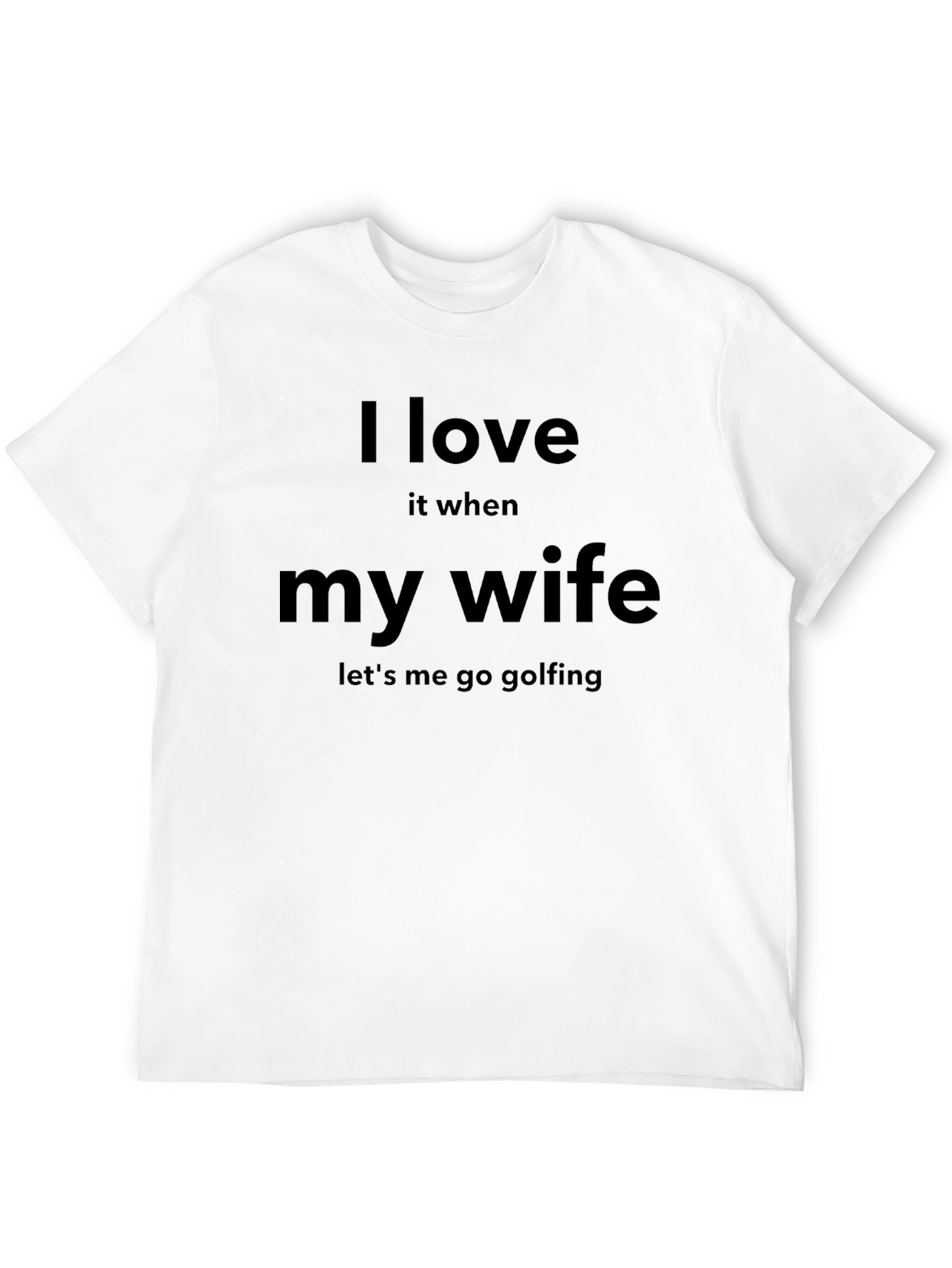 Funny Golfing T-Shirt: I Love My Wife
