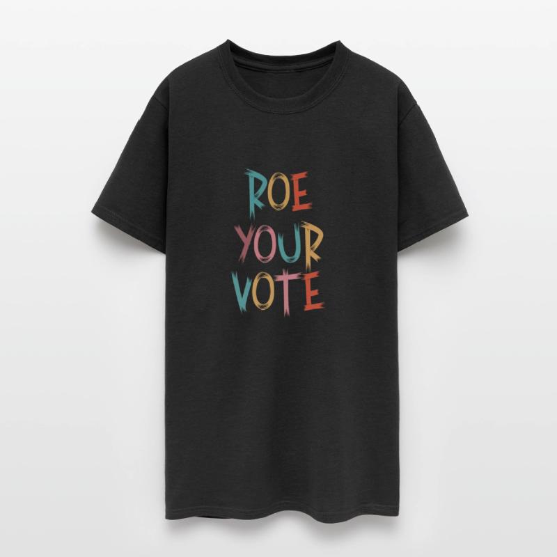 Roe Your Vote Pro-Choice Womens Feminist