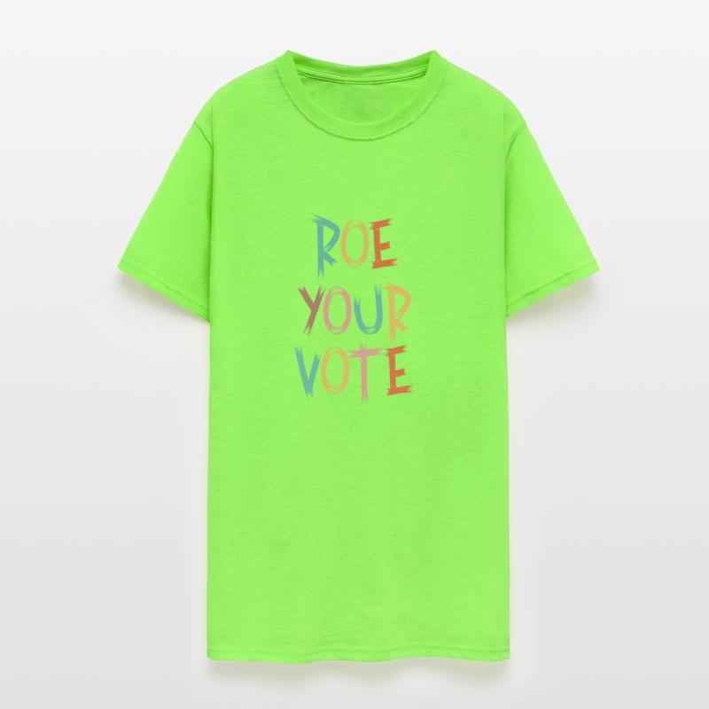 Roe Your Vote Pro-Choice Womens Feminist