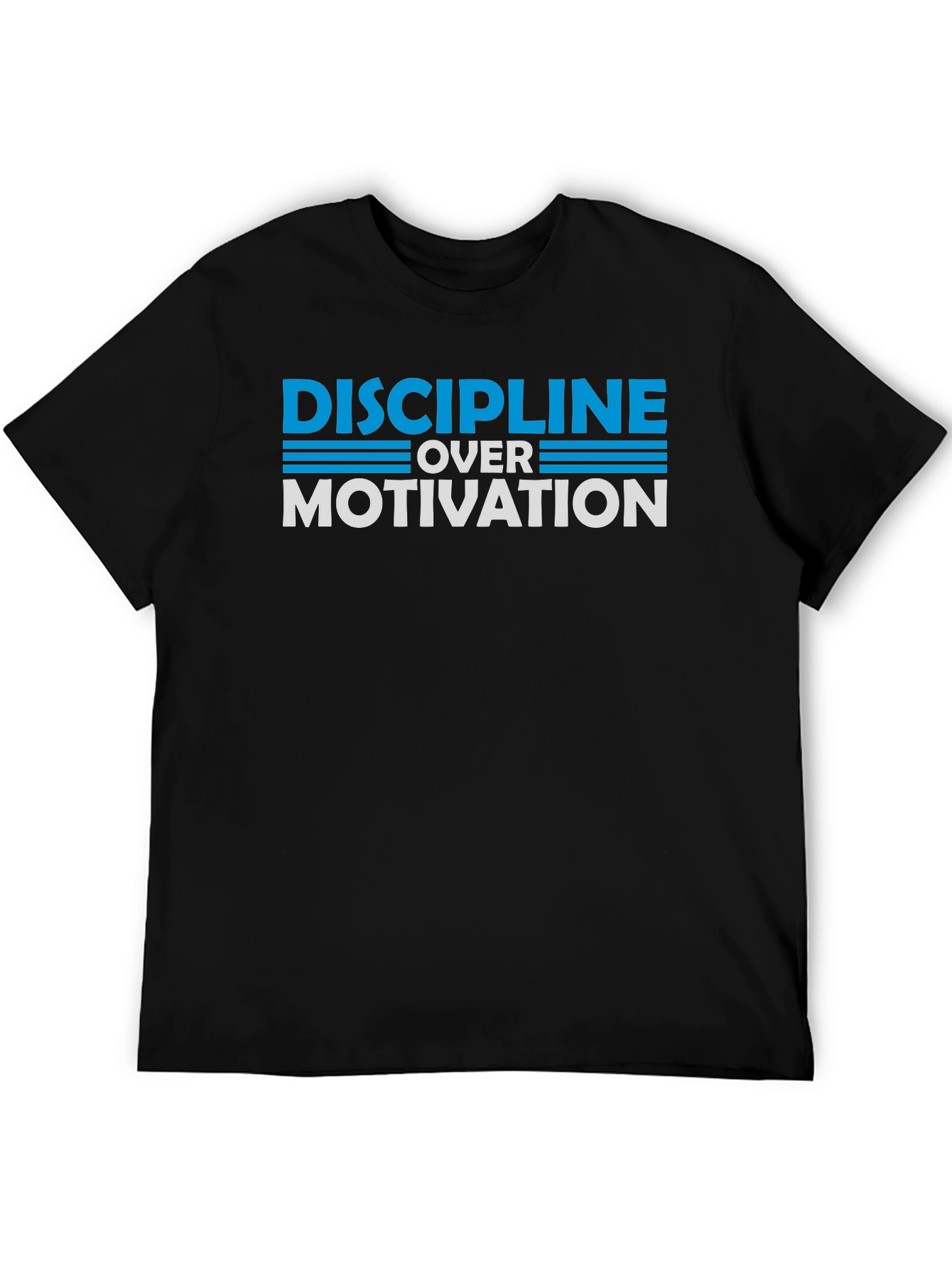Discipline Over Motivation Graphic T-Shirt