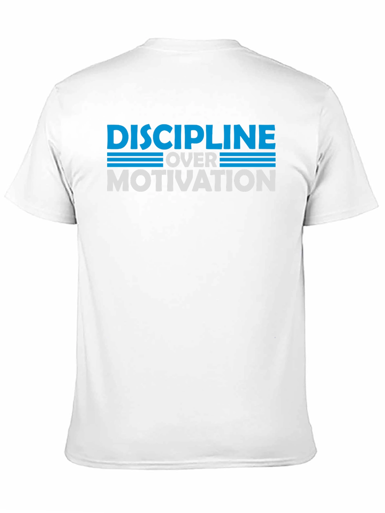 Discipline Over Motivation Graphic T-Shirt