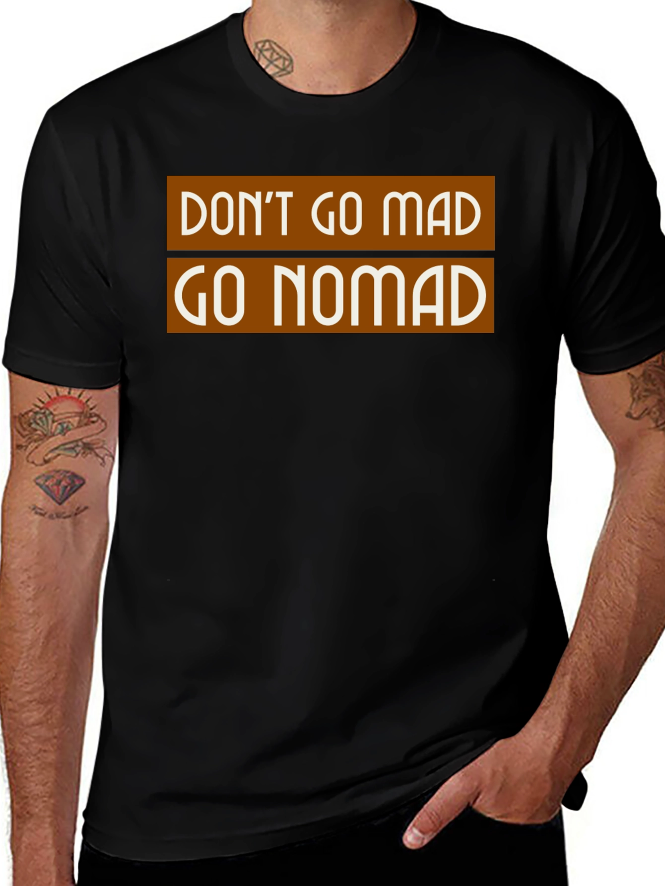 Dont Go Mad Go Nomad T-Shirt