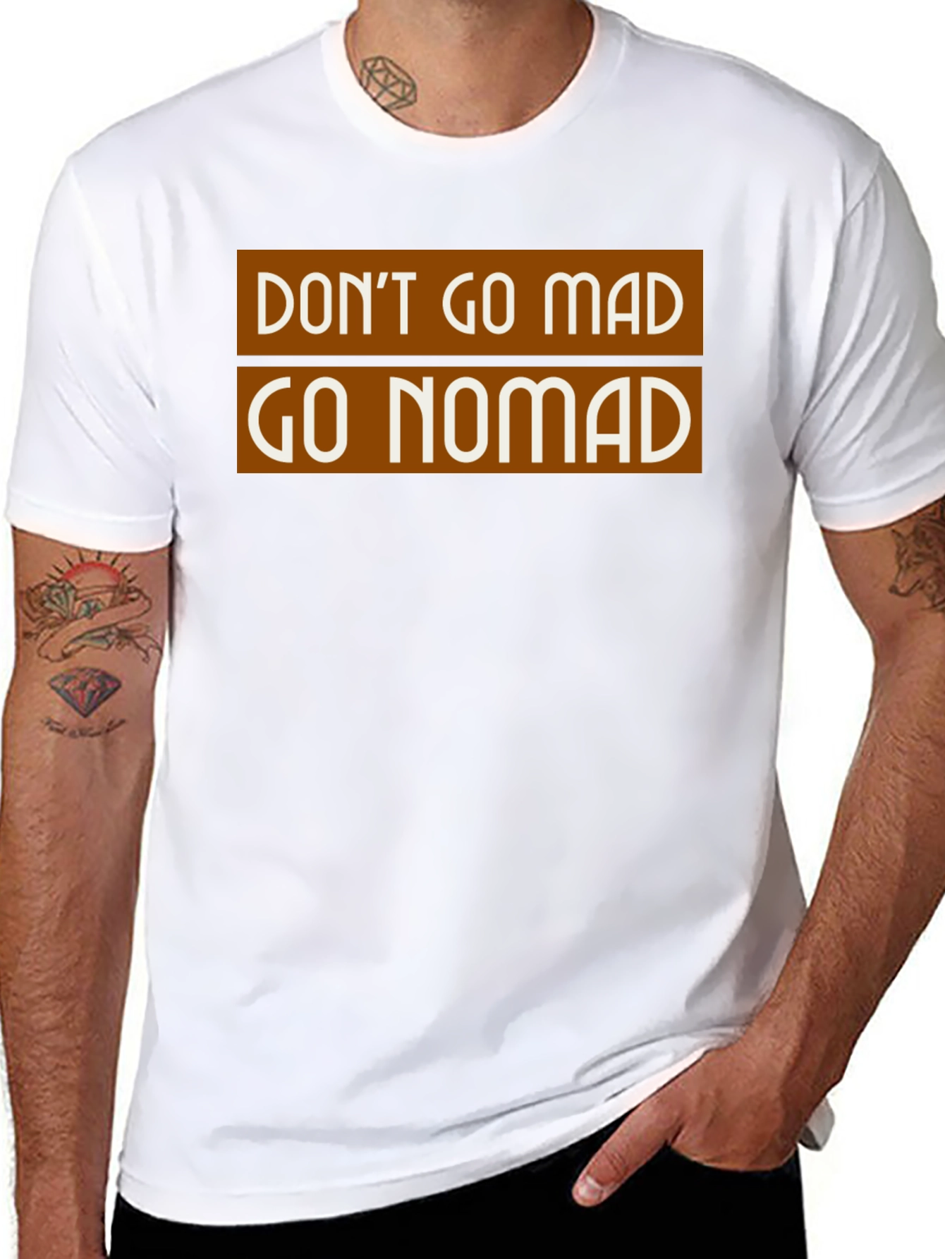 Dont Go Mad Go Nomad T-Shirt