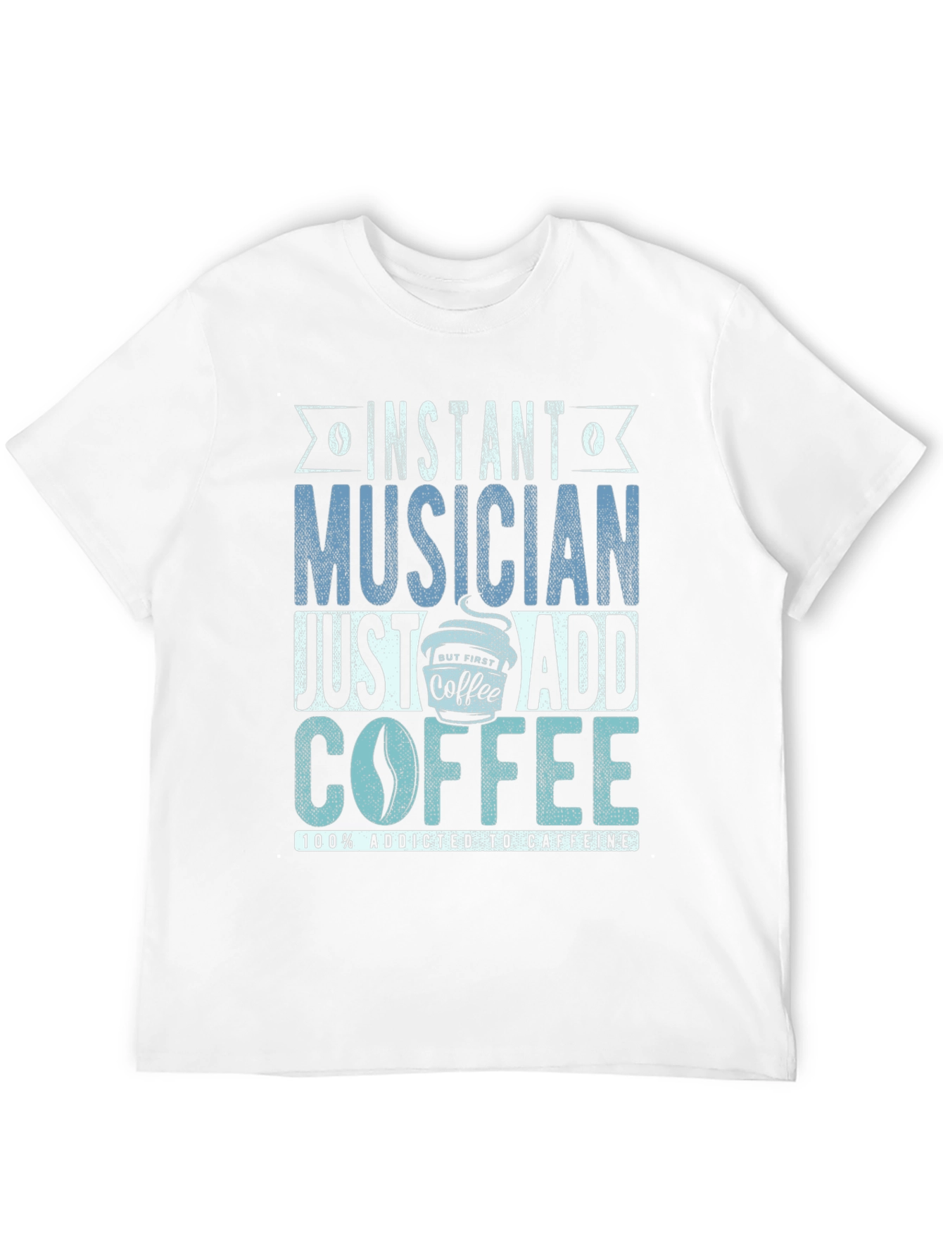Instant Musician Coffee T-Shirt