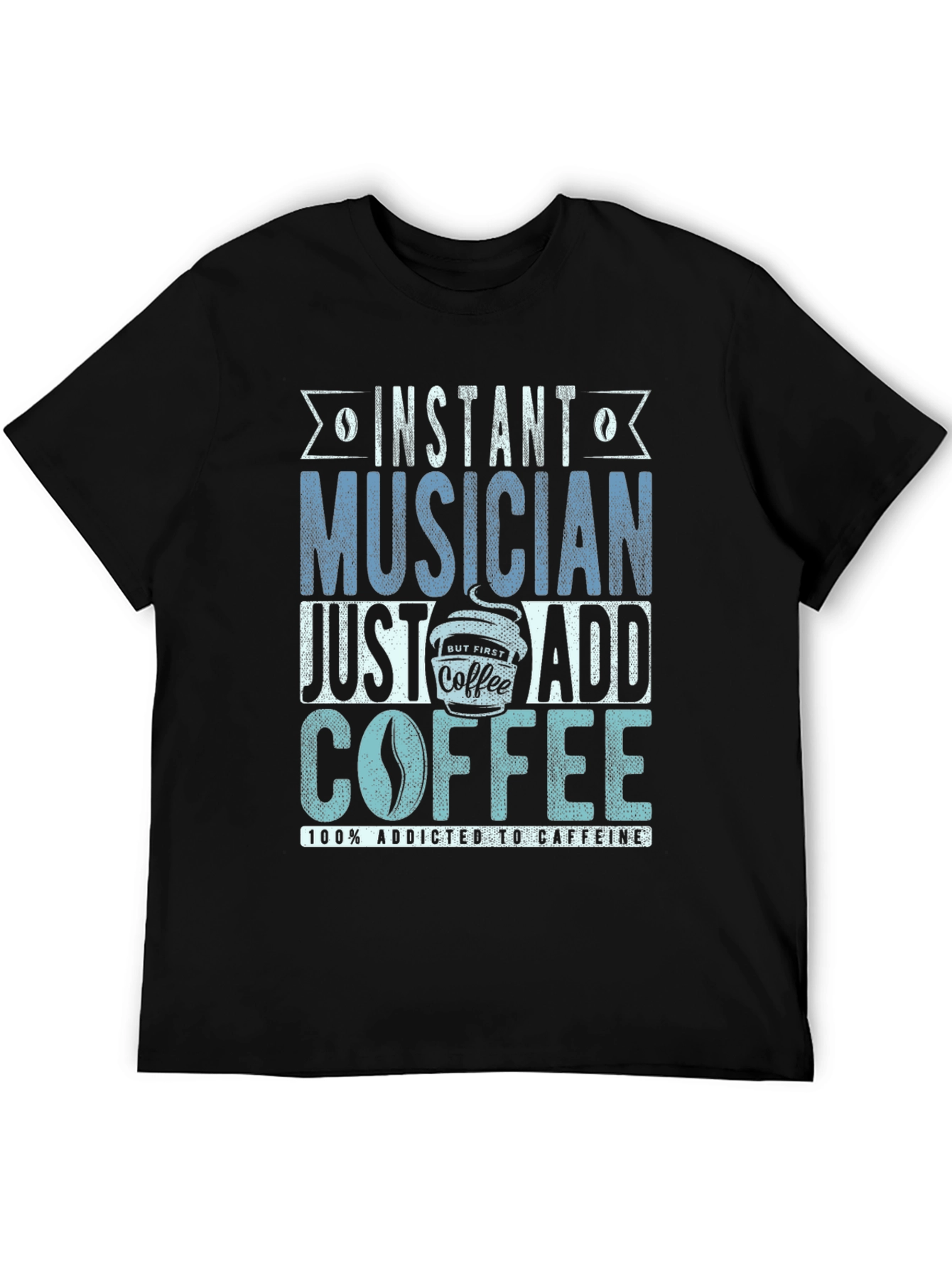 Instant Musician Coffee T-Shirt