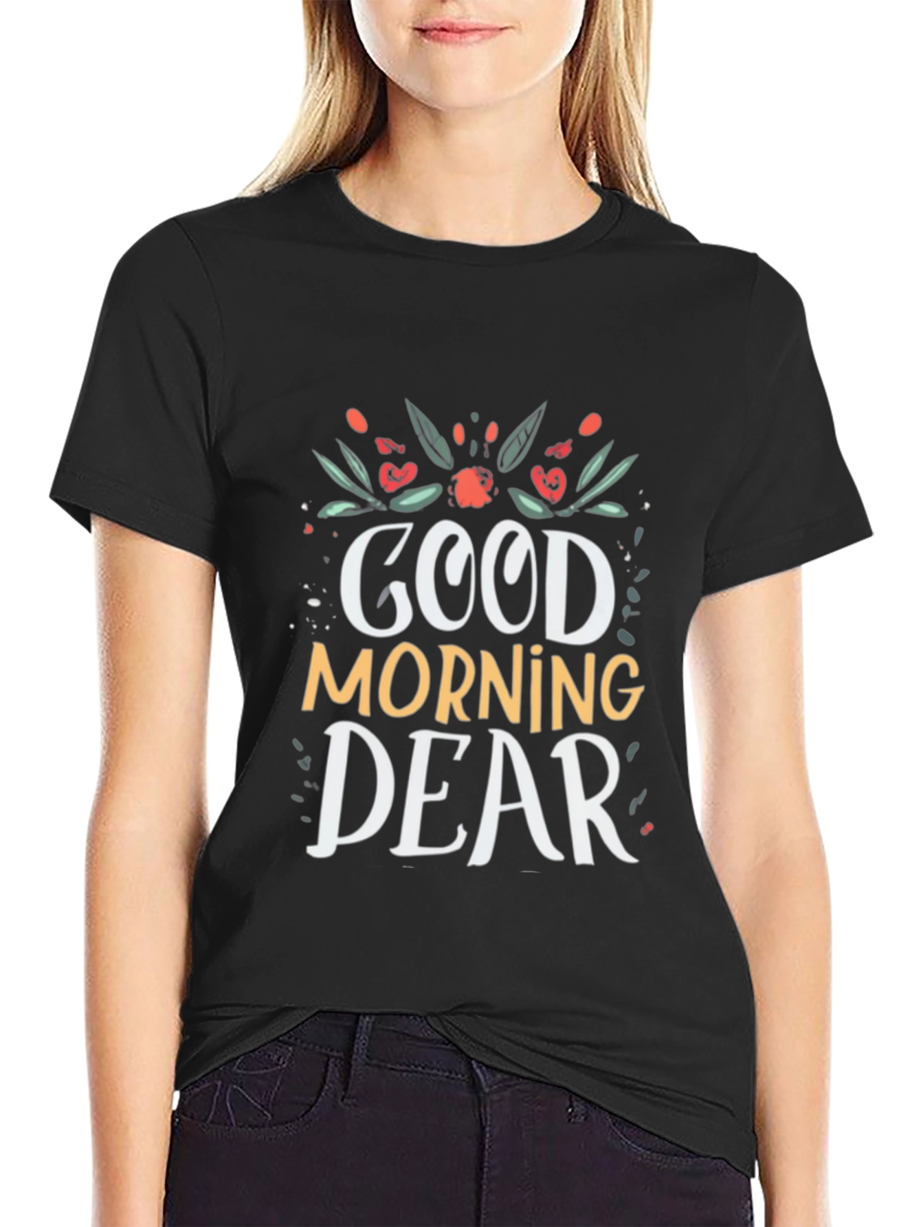 Good Morning Dear Black T-Shirt