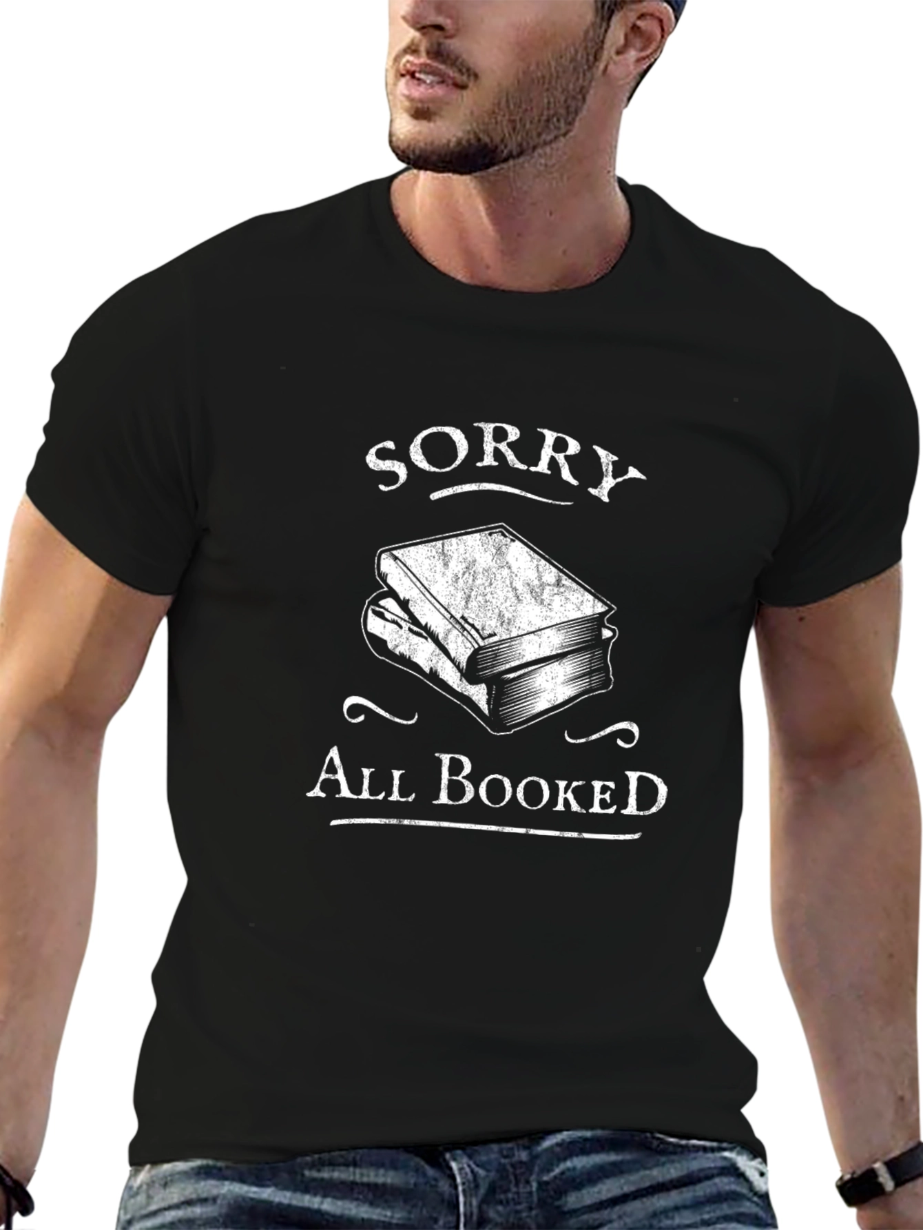Sorry All Booked T-Shirt - Book Lover Tee