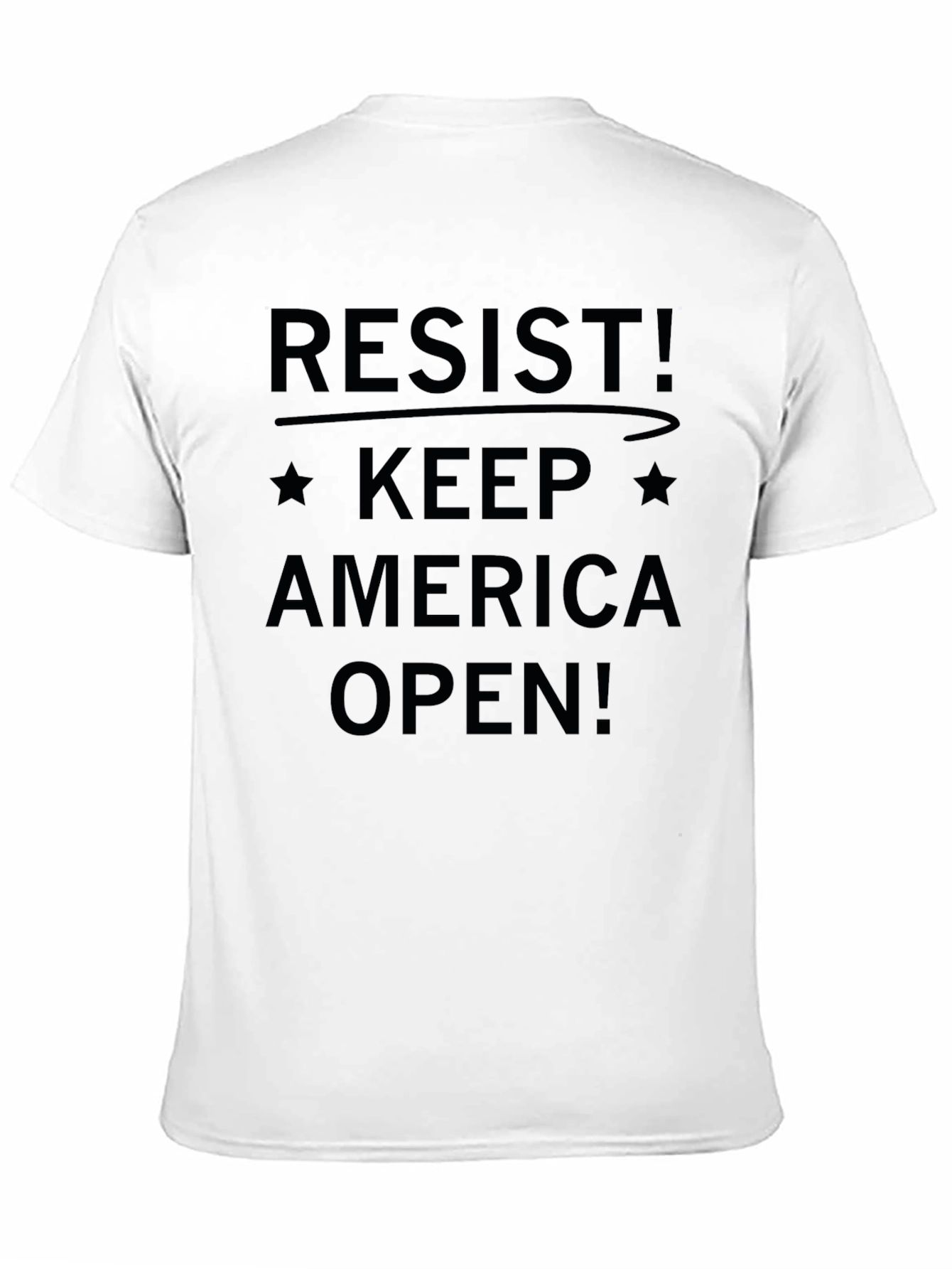 Resist! Keep America Open! Graphic Tee
