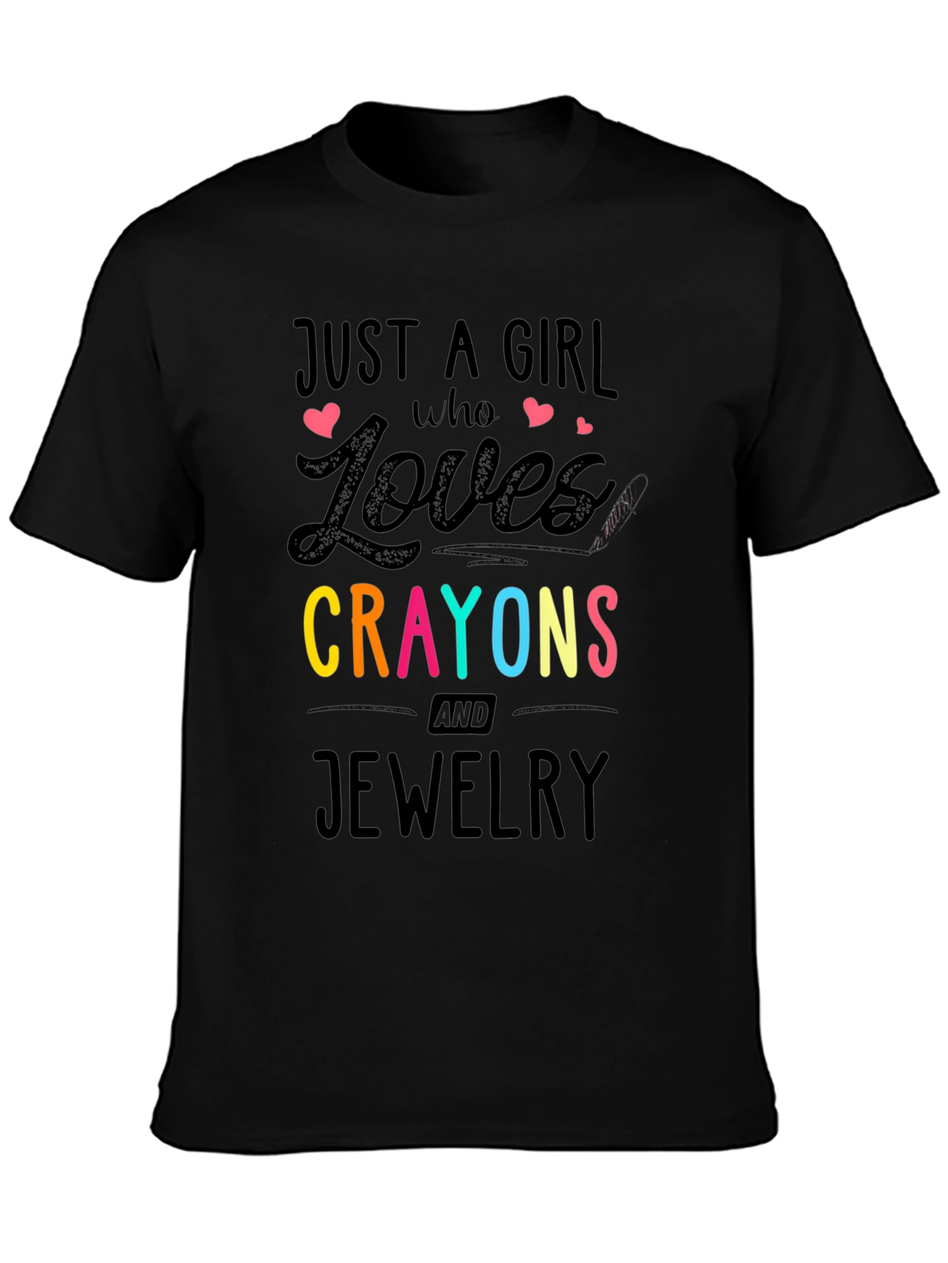 Just A Girl Who Loves Crayons & Jewelry T-Shirt