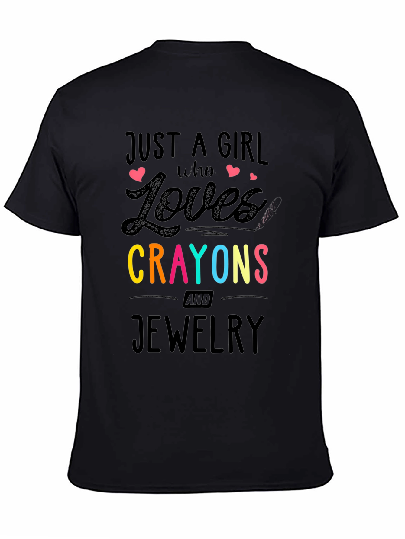 Just A Girl Who Loves Crayons & Jewelry T-Shirt