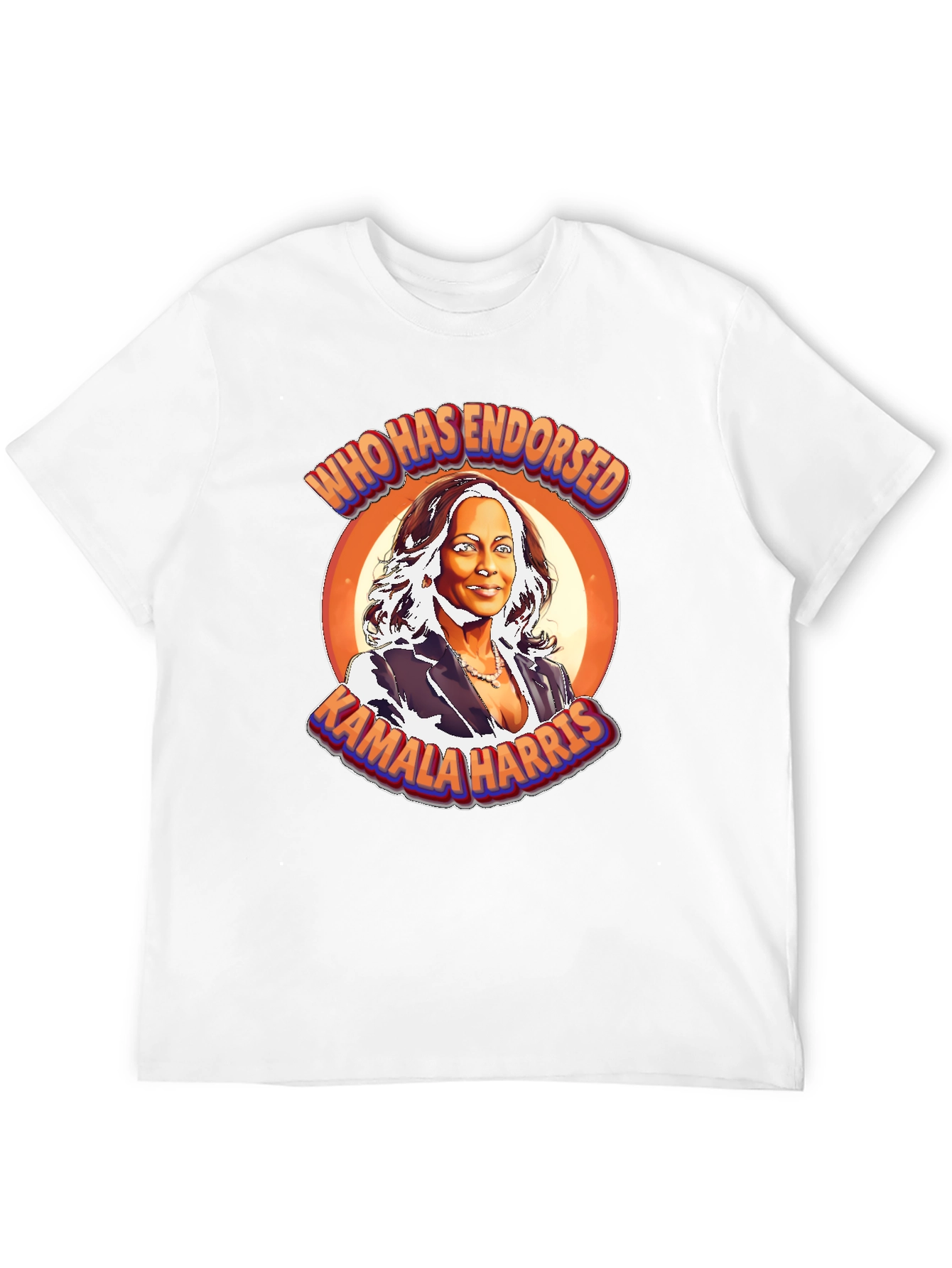 Kamala Harris T-Shirt - Who Has Endorsed?