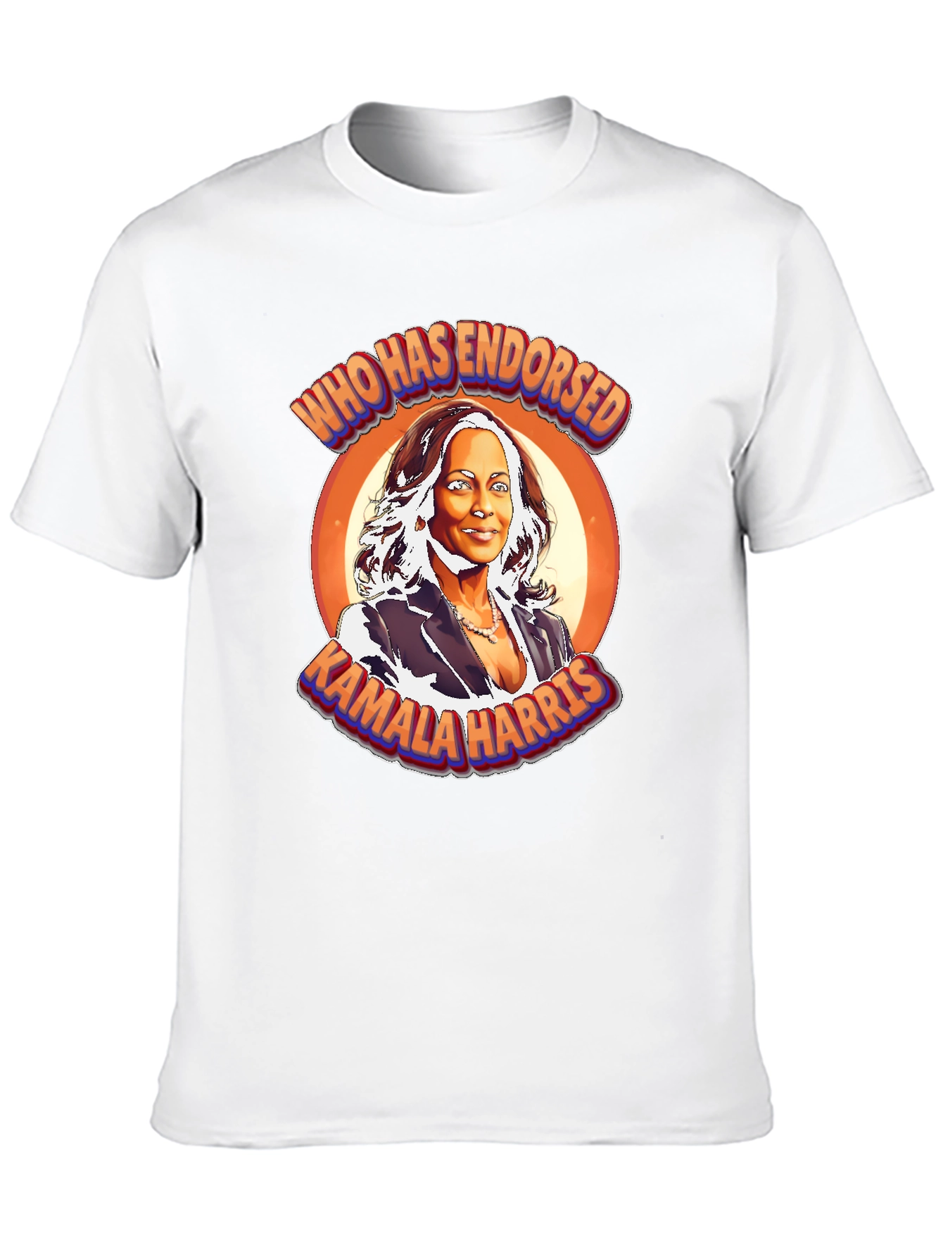 Kamala Harris T-Shirt - Who Has Endorsed?