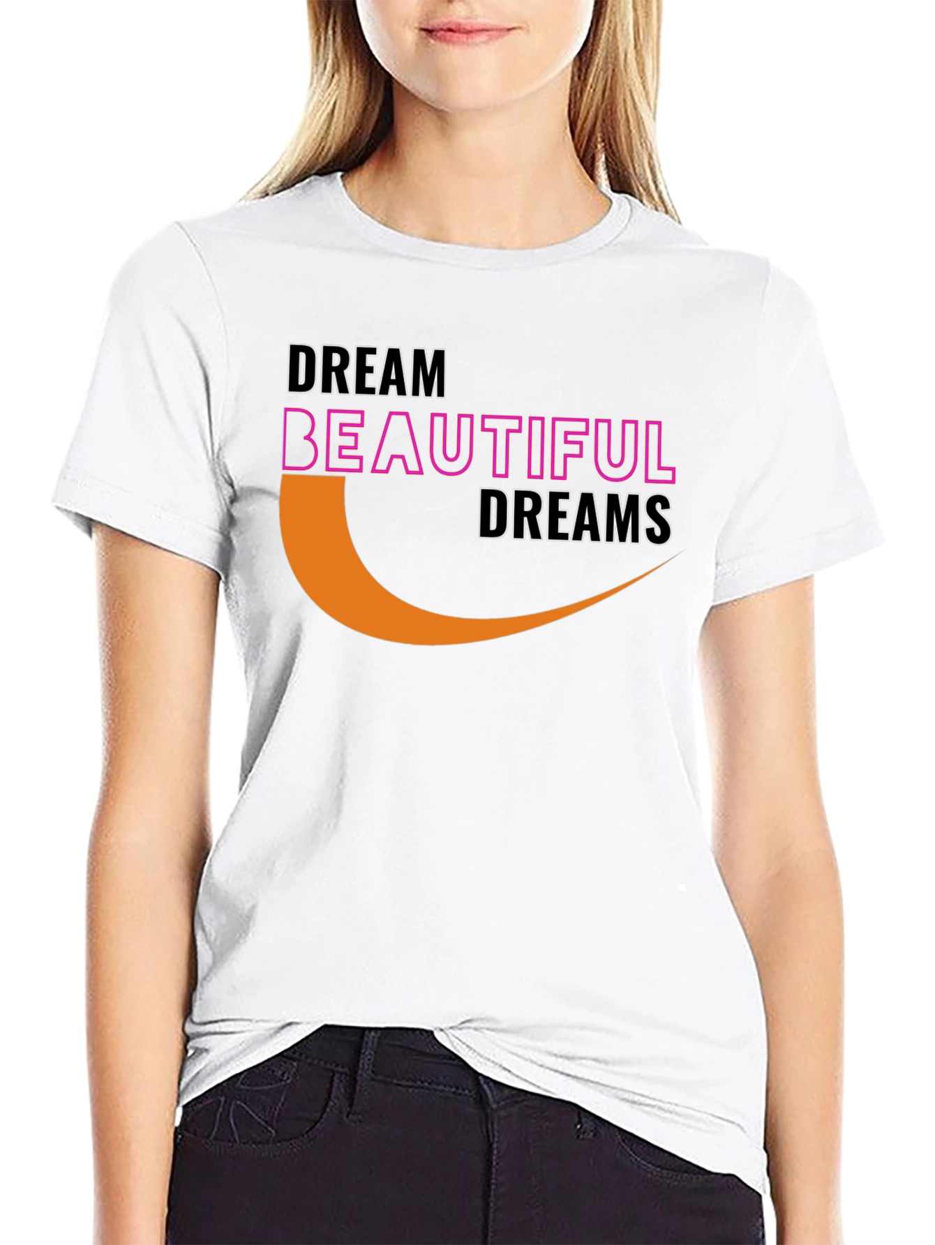Dream Beautiful Dreams Graphic T-Shirt