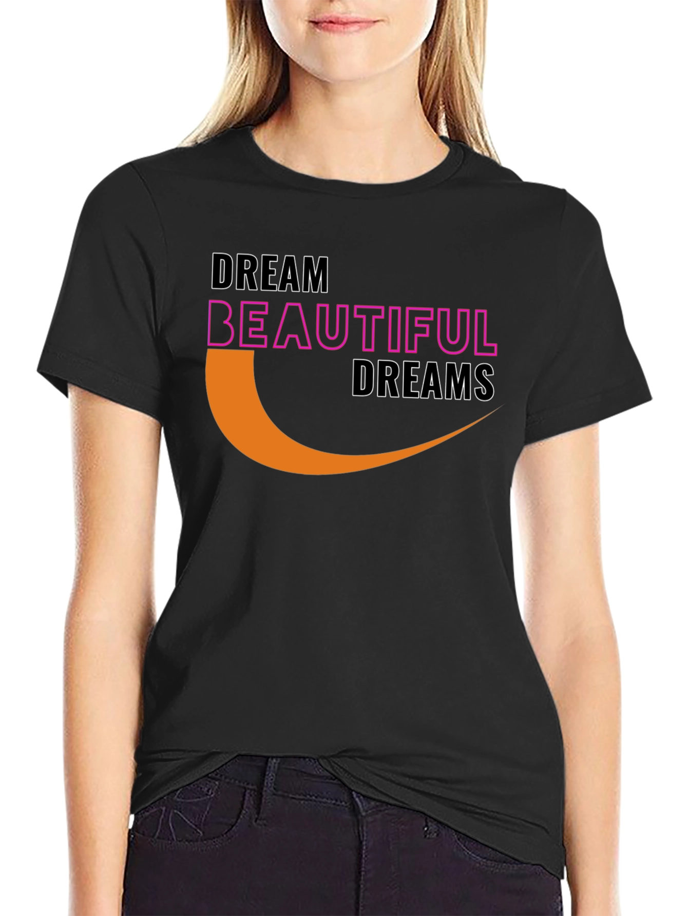 Dream Beautiful Dreams Graphic T-Shirt
