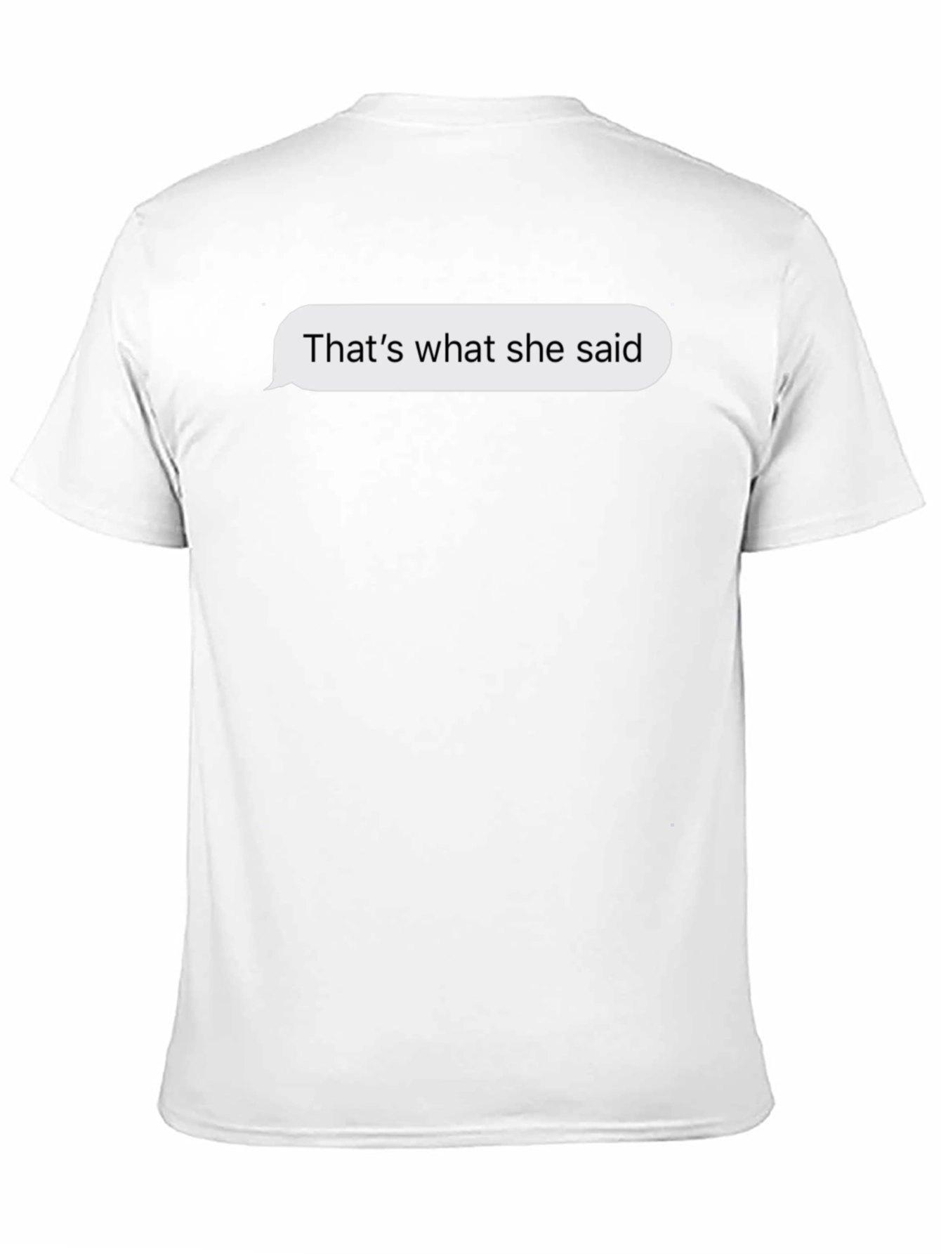 Thats What She Said T-Shirt - Funny Graphic Tee