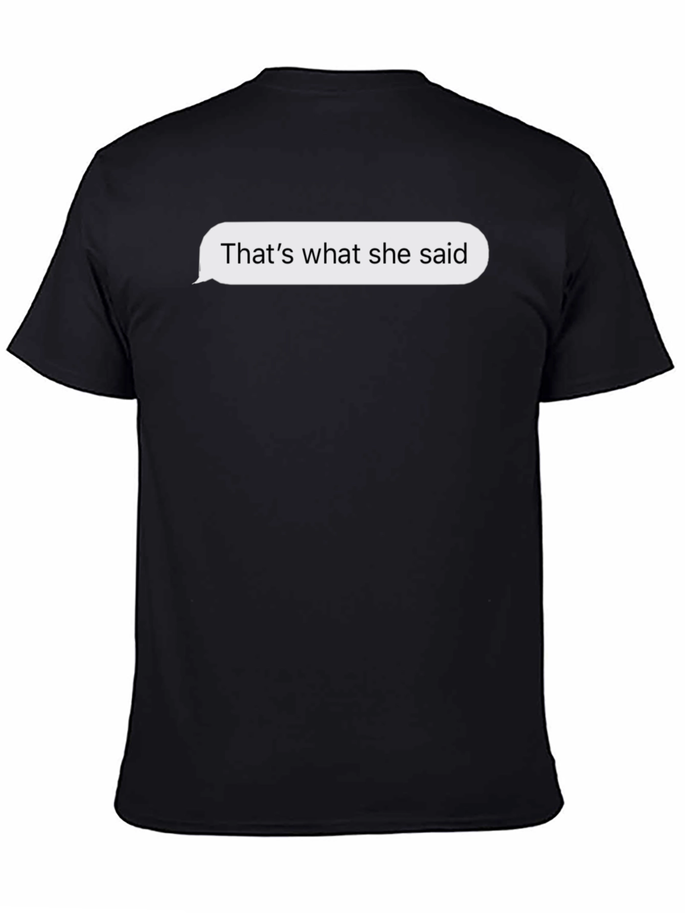 Thats What She Said T-Shirt - Funny Graphic Tee