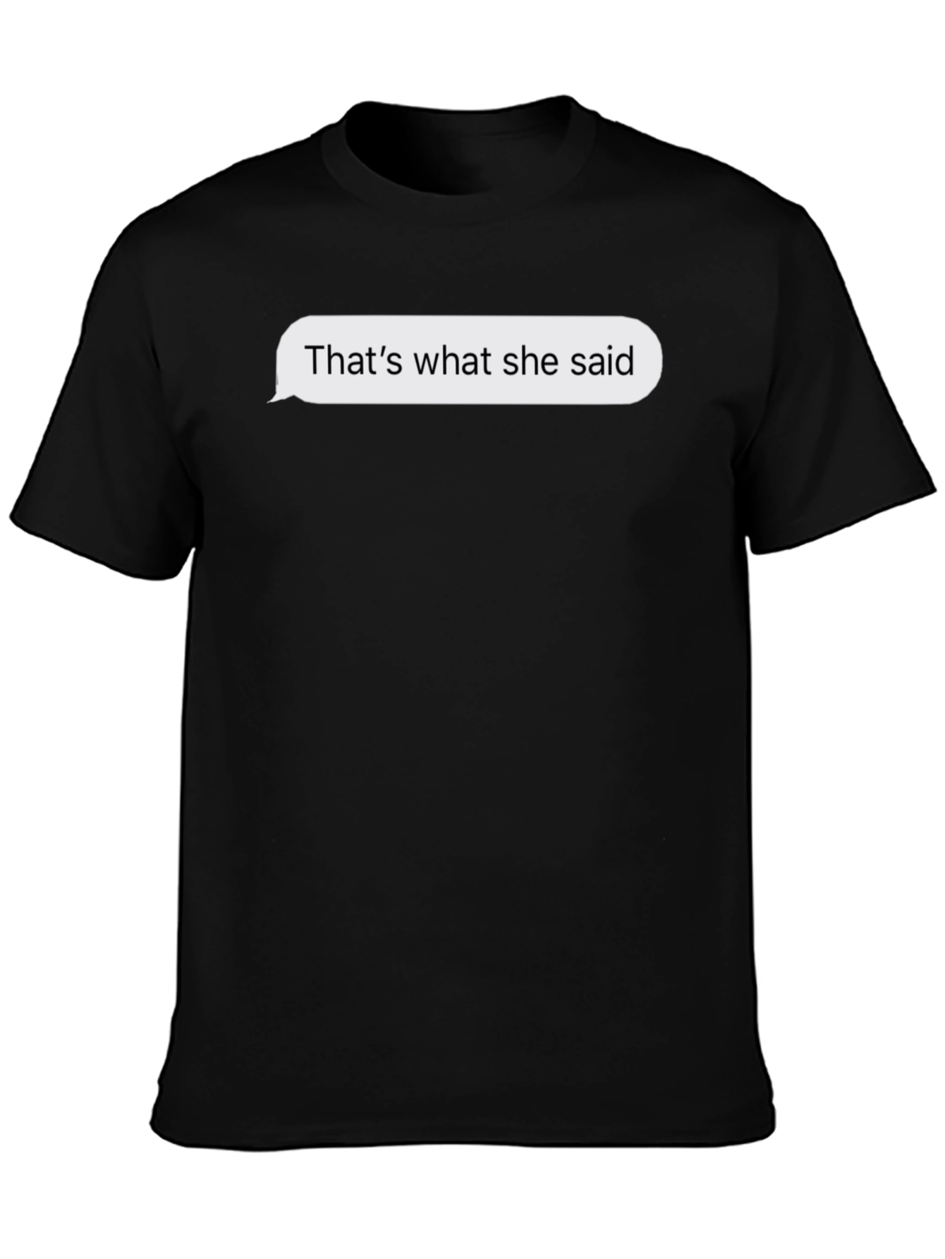 Thats What She Said T-Shirt - Funny Graphic Tee